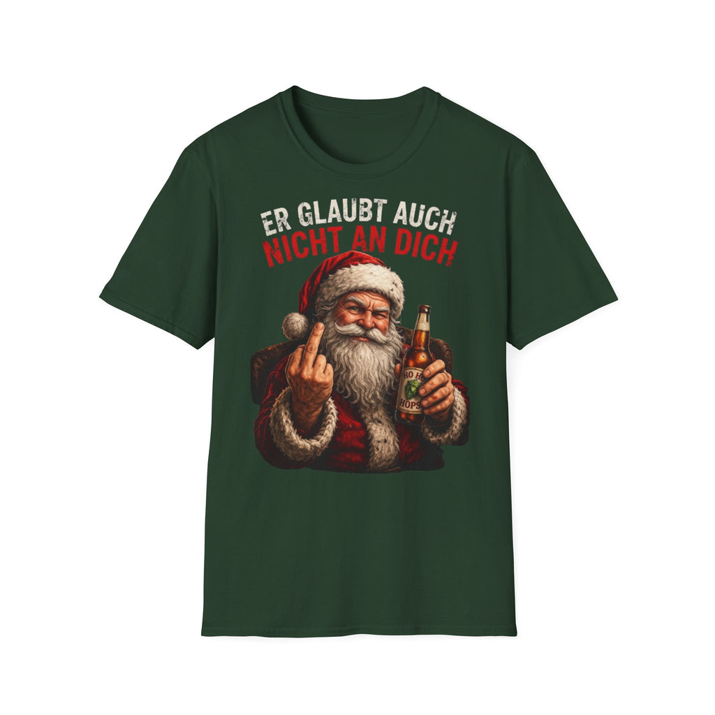 Weihnachtsmann "Er glaubt auch nicht an dich" Shirt