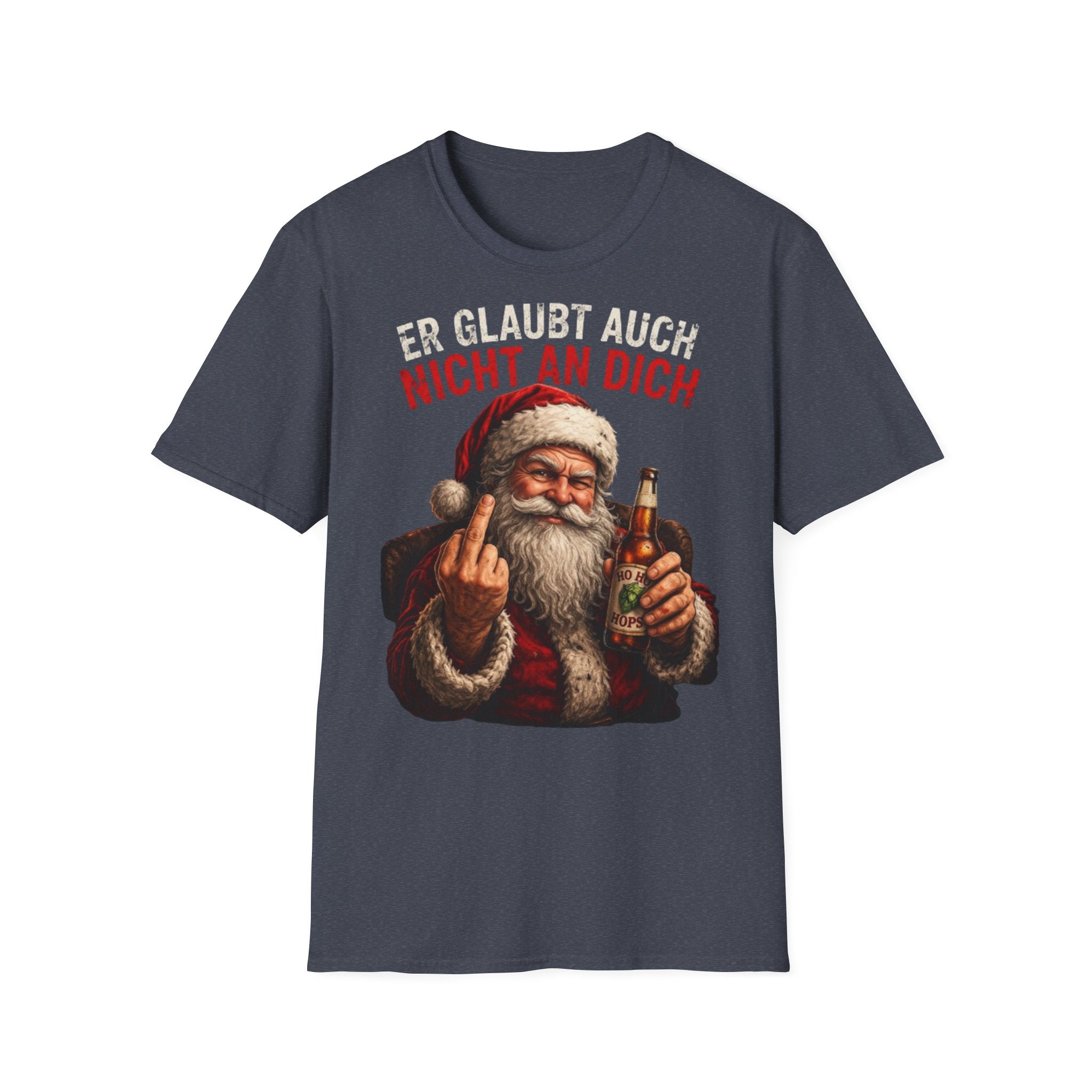 Weihnachtsmann "Er glaubt auch nicht an dich" Shirt