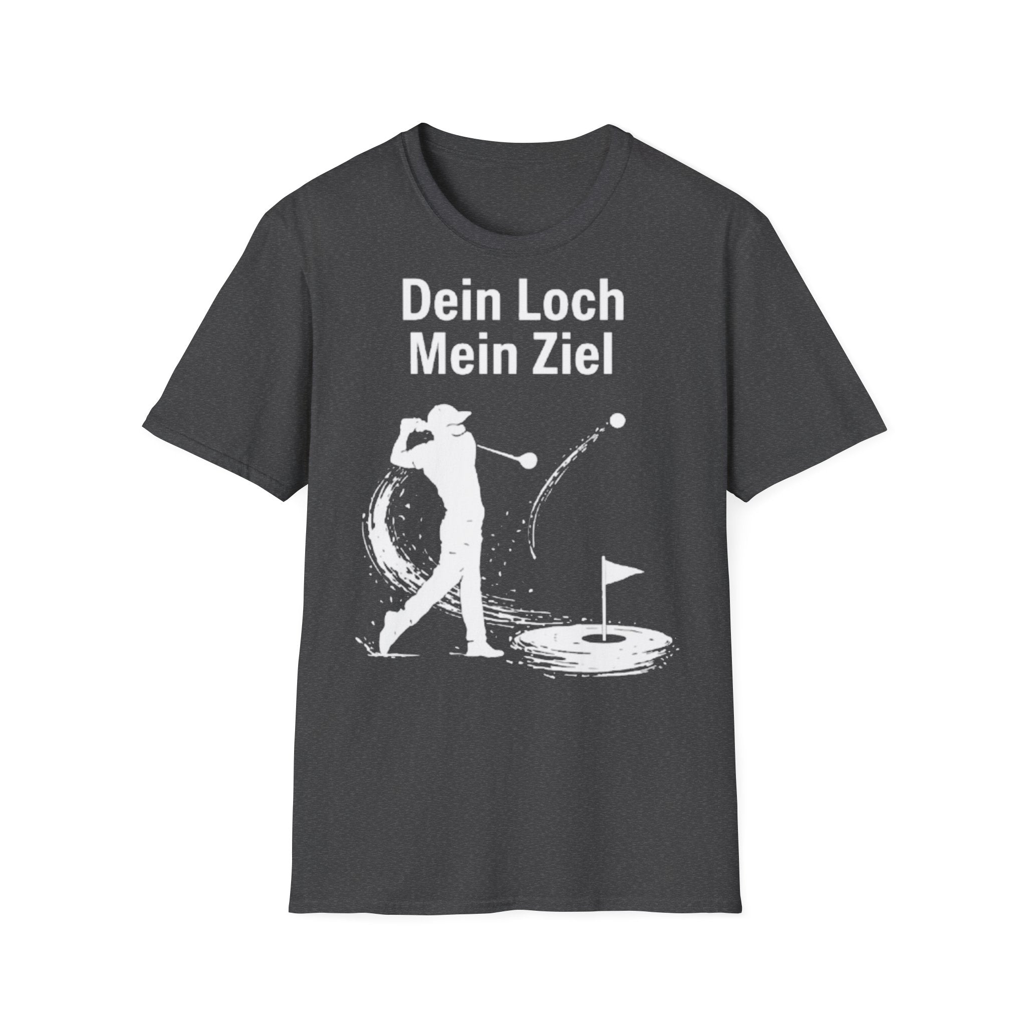 Dein Loch mein Ziel Shirt