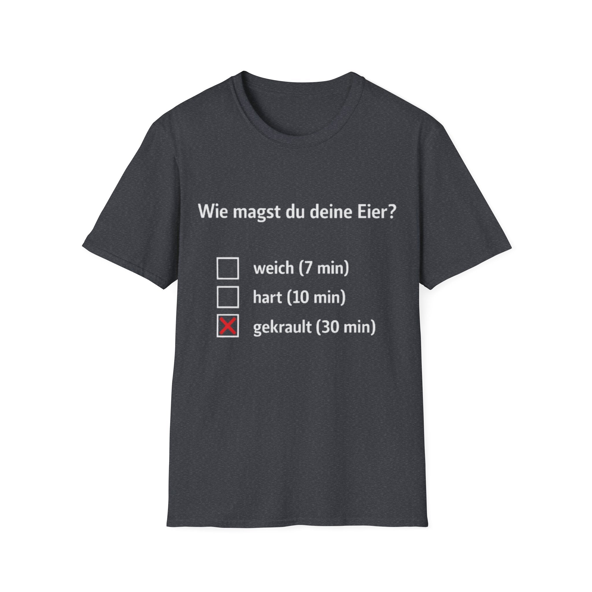 Wie magst du deine Eier Shirt