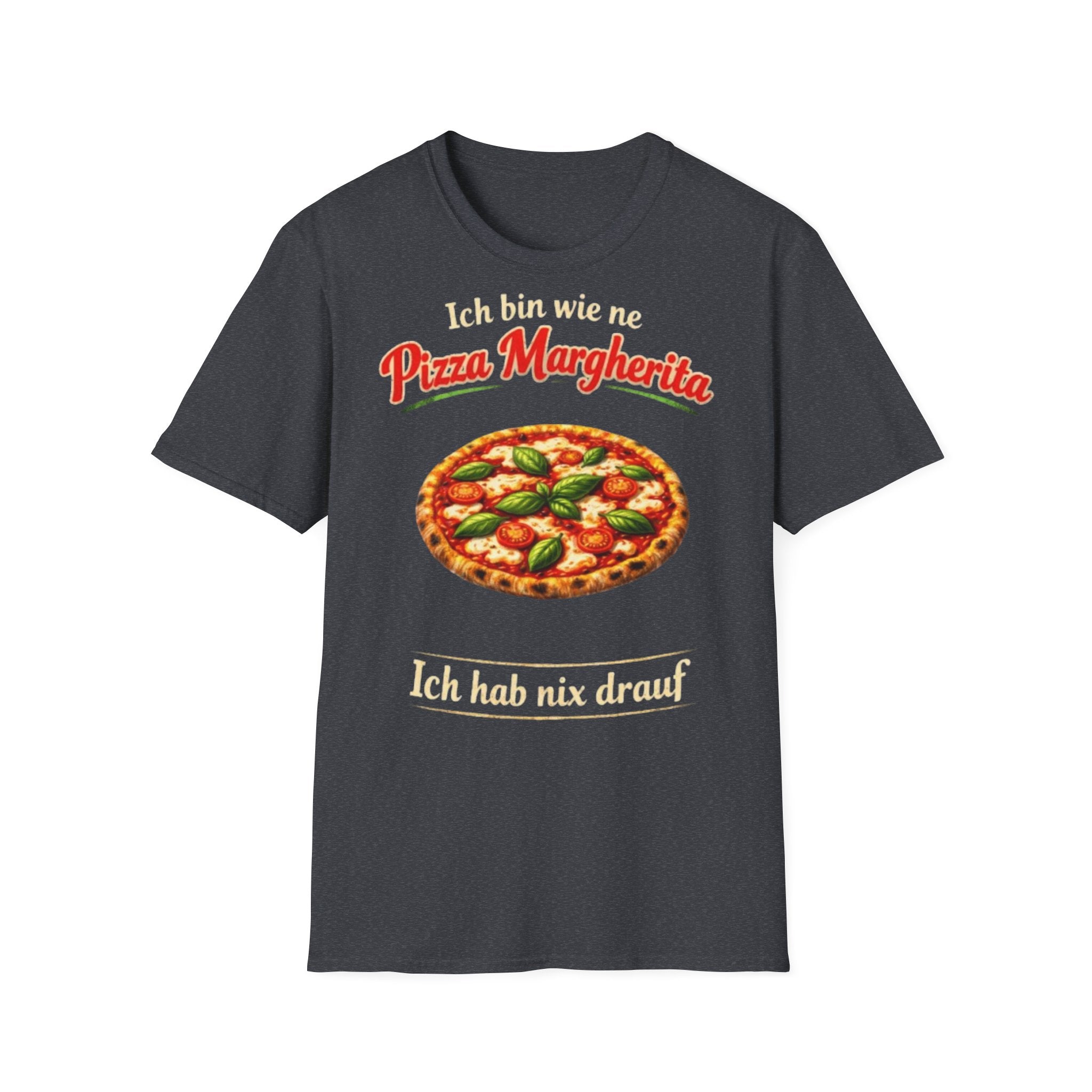 Pizza Margherita Shirt Ich hab nix drauf