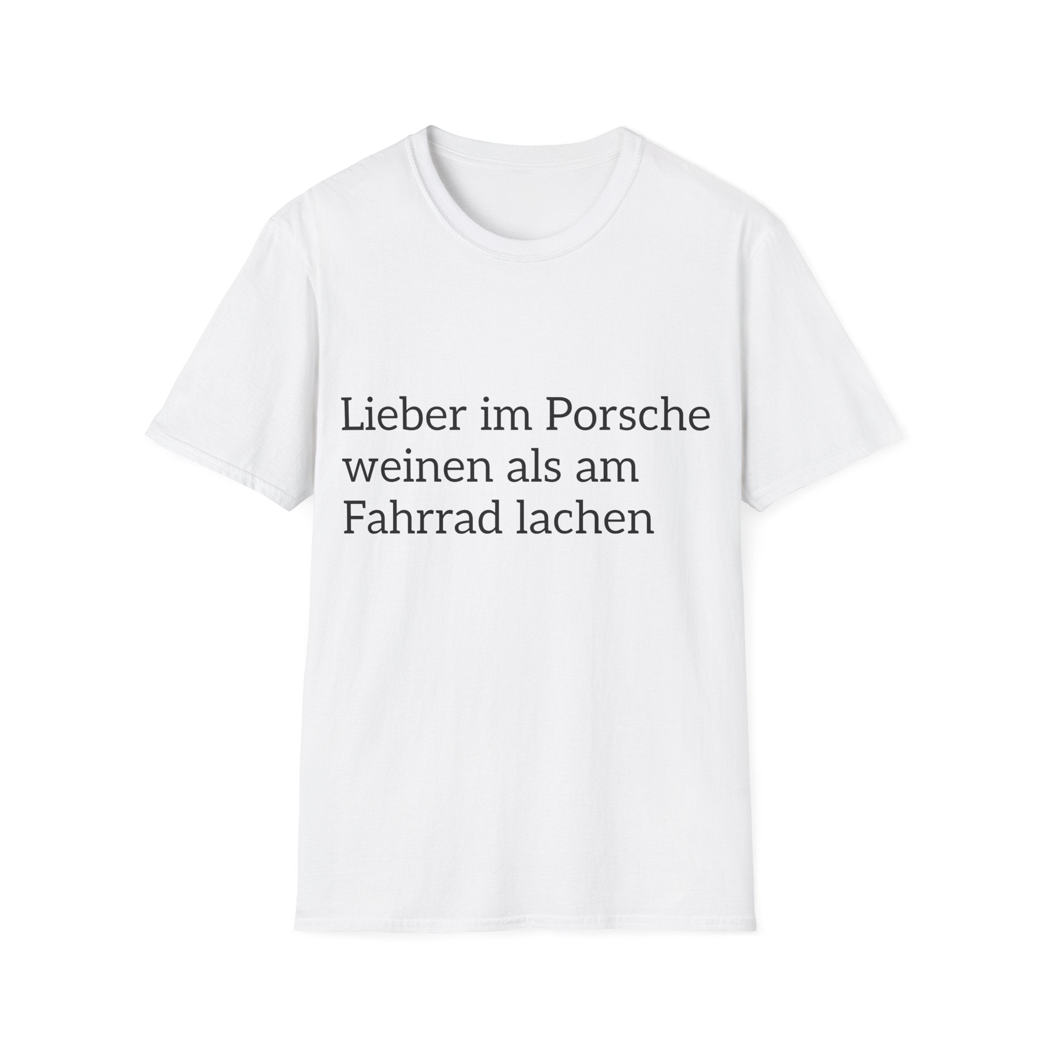 Lieber im Porsche weinen Shirt