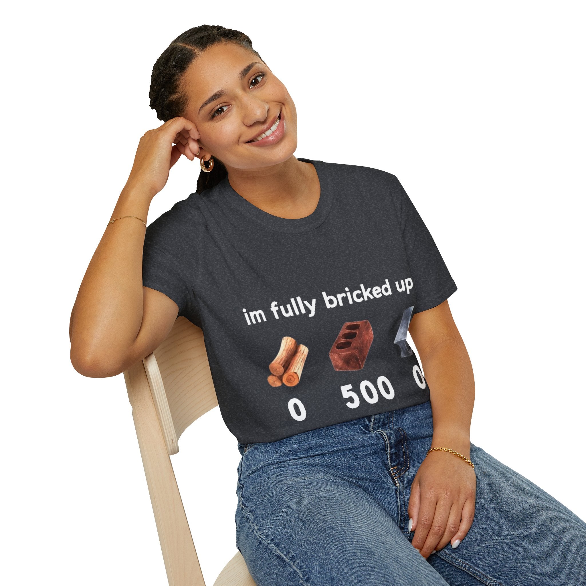 I'm Fully Bricked Up Shirt