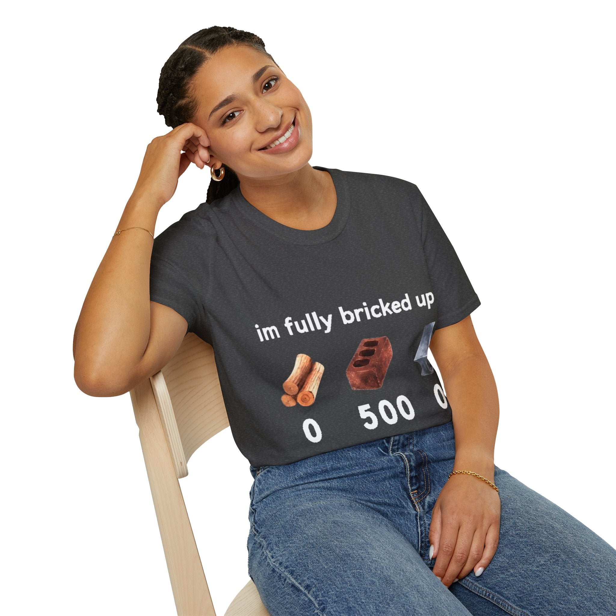I'm Fully Bricked Up Shirt