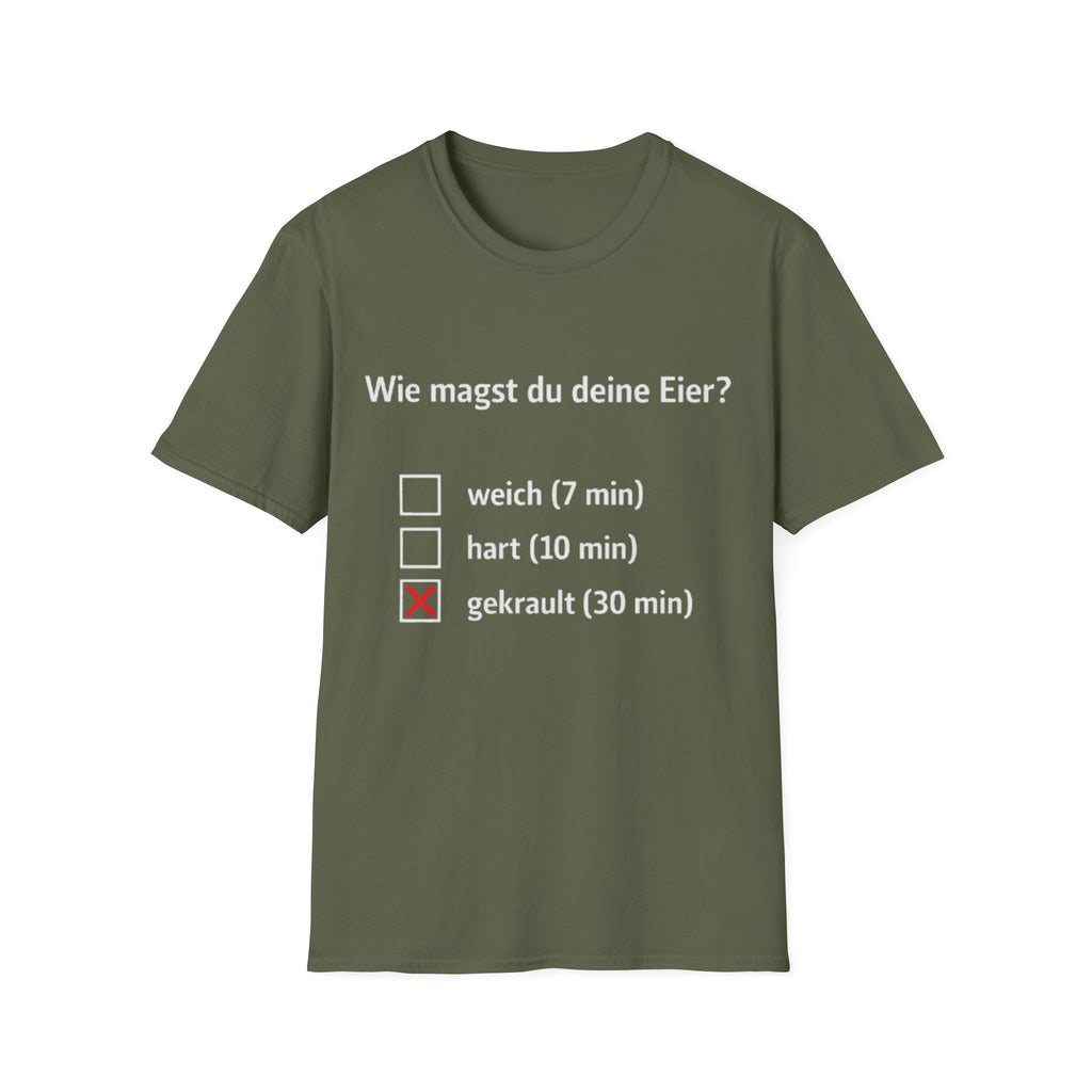 Wie magst du deine Eier Shirt