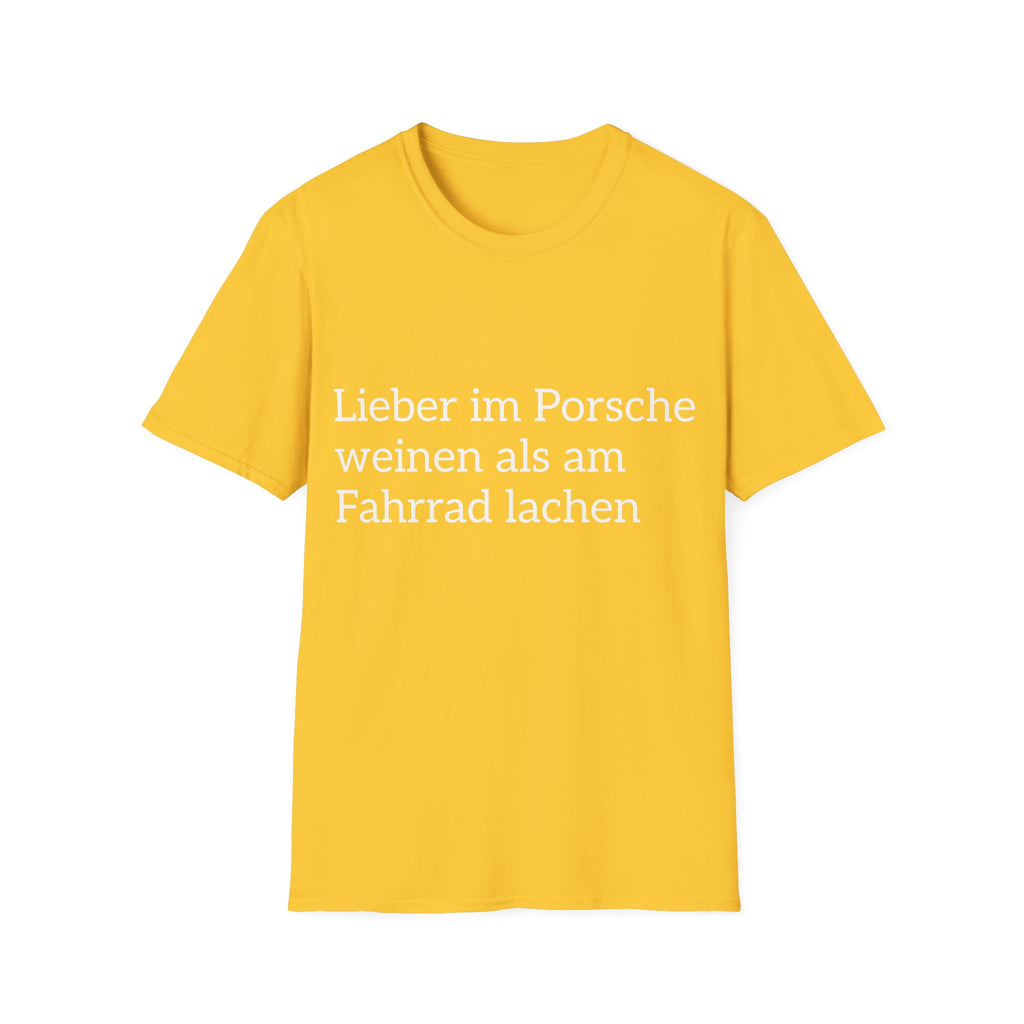Lieber im Porsche weinen Shirt