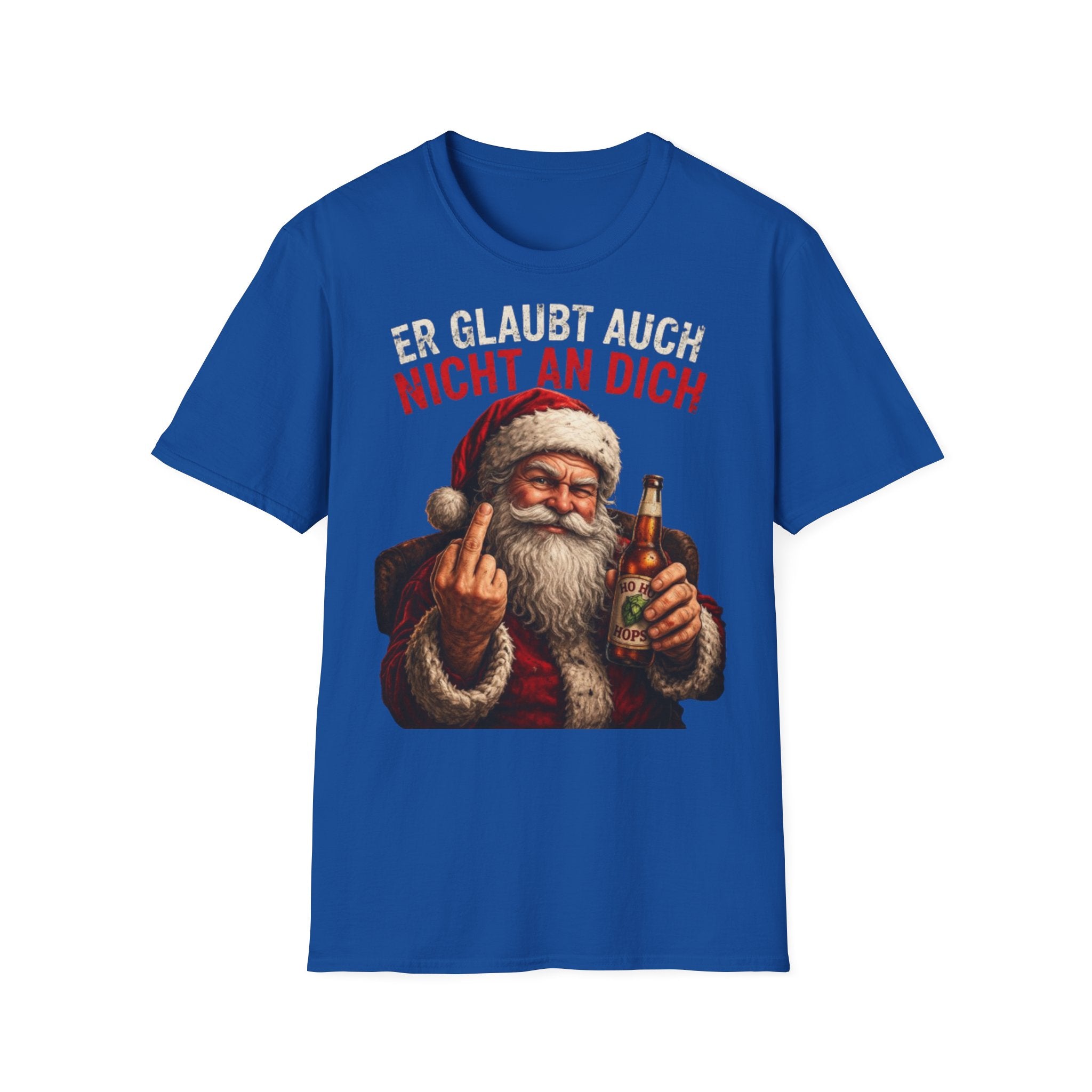 Weihnachtsmann "Er glaubt auch nicht an dich" Shirt