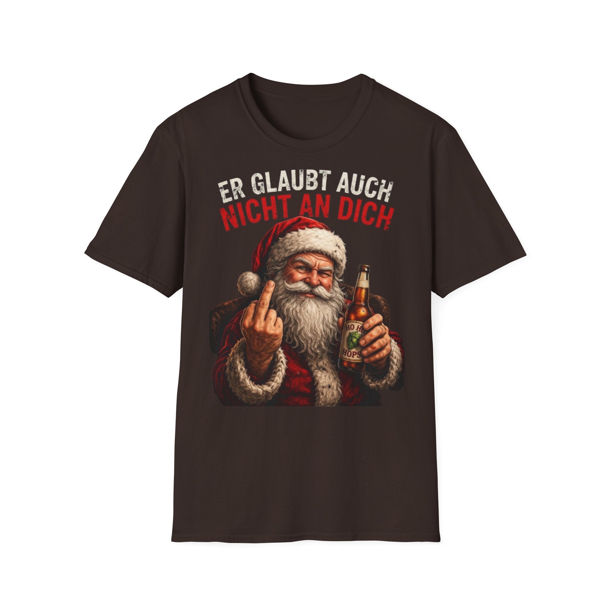 Weihnachtsmann "Er glaubt auch nicht an dich" Shirt