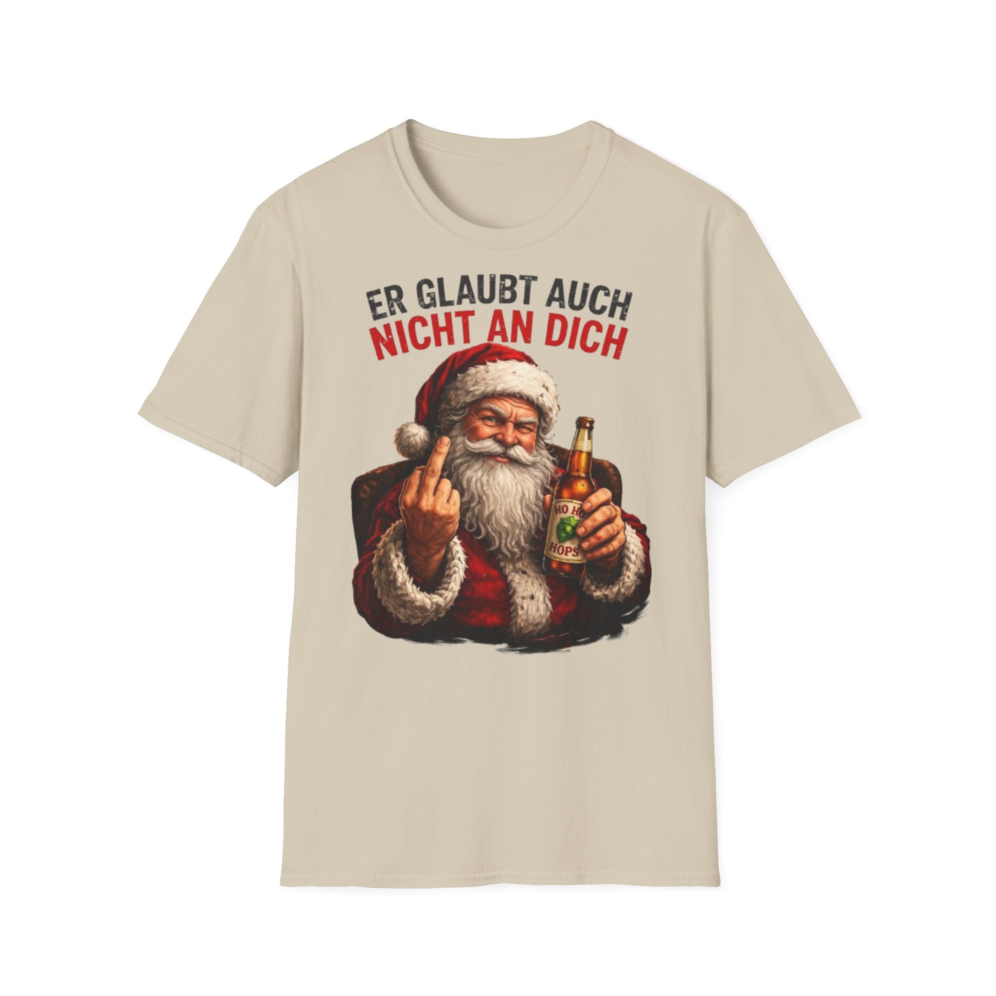Weihnachtsmann "Er glaubt auch nicht an dich" Shirt