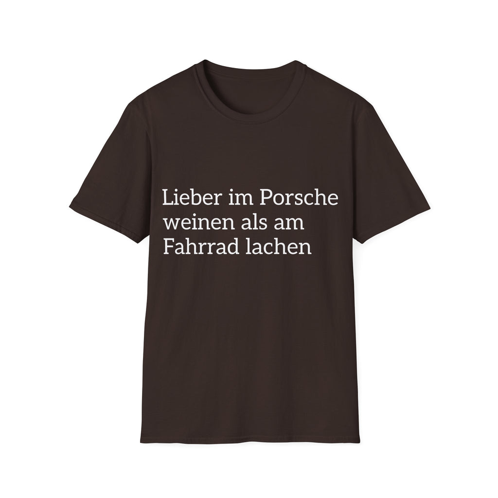 Lieber im Porsche weinen Shirt