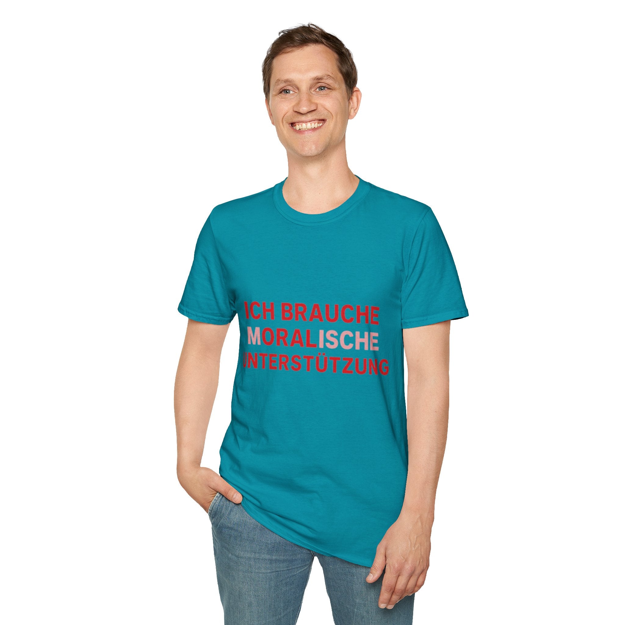 Ich brauche moralische Unterstützung Shirt