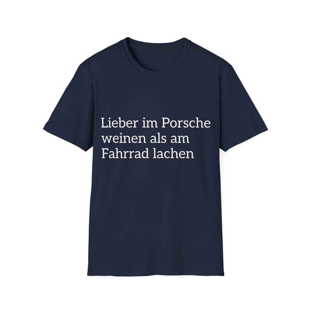 Lieber im Porsche weinen Shirt