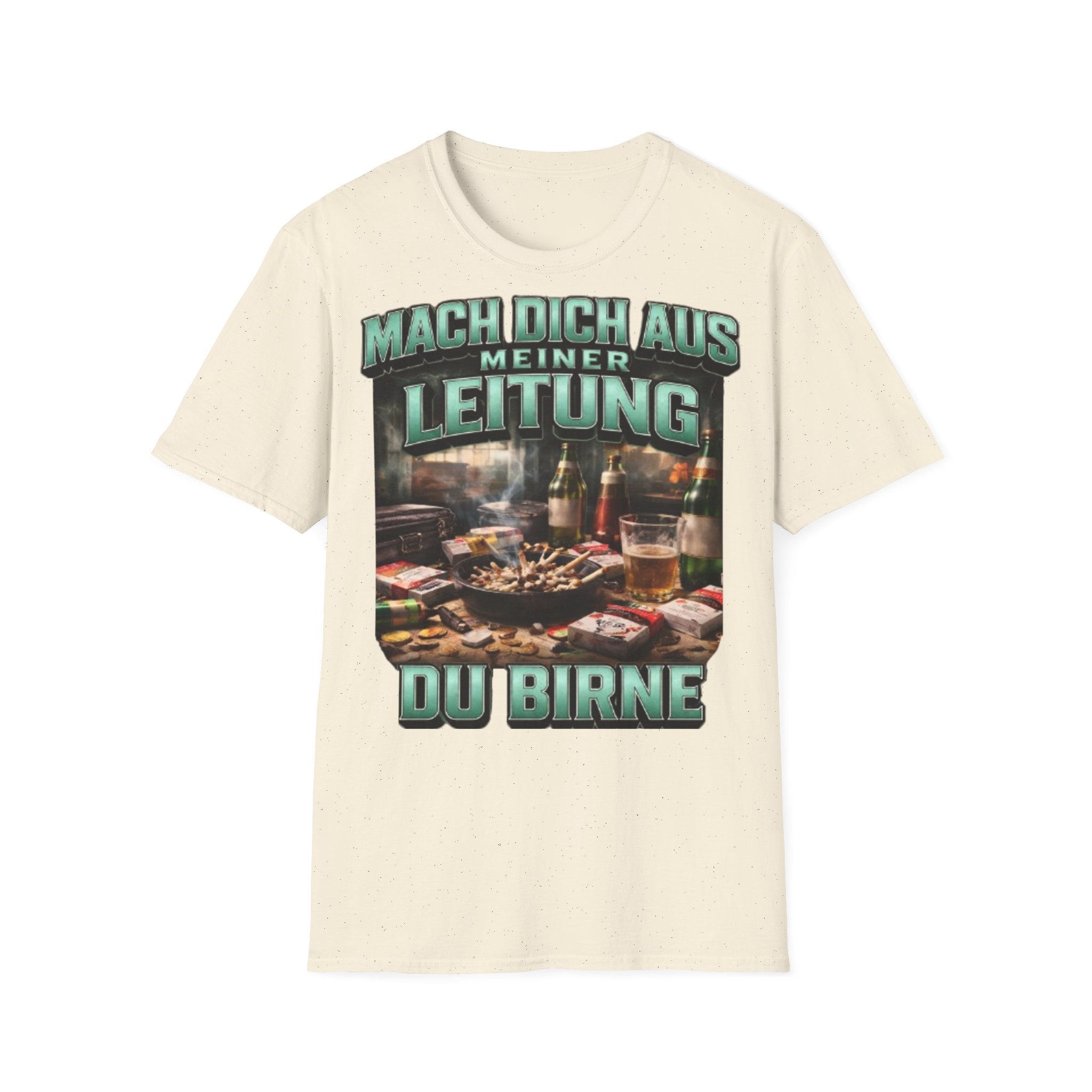 Mach Dich Aus Meiner Leitung Du Birne Shirt