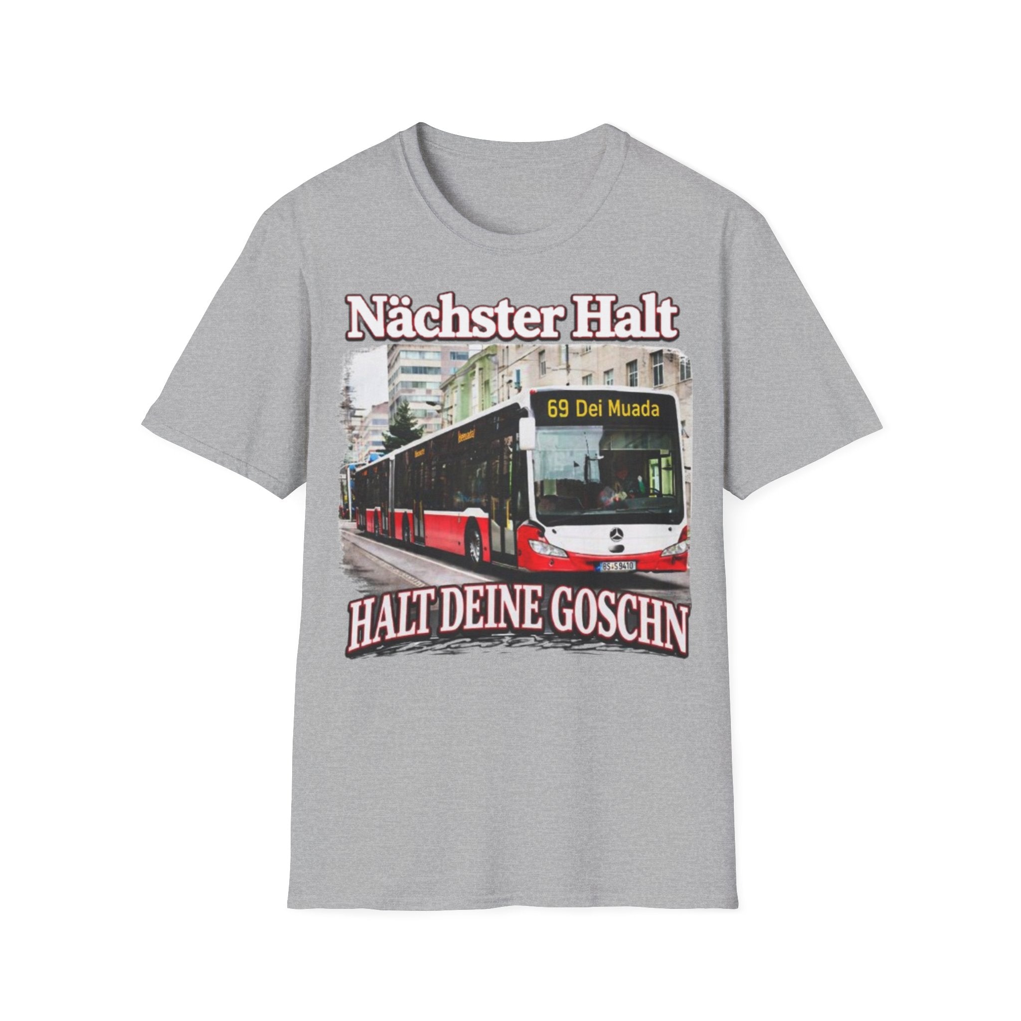 Nächster Halt Halt Deine Goschn Shirt