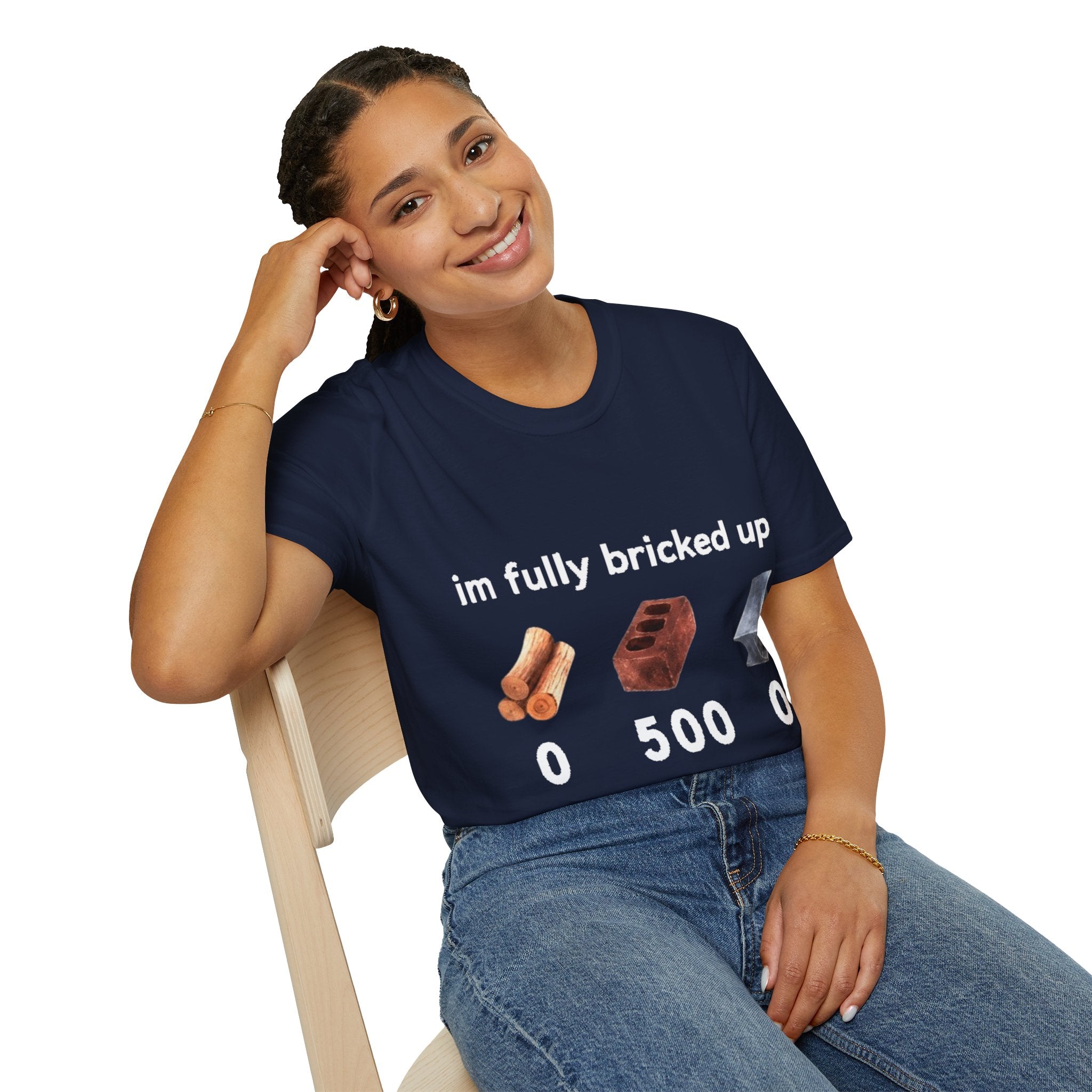 I'm Fully Bricked Up Shirt