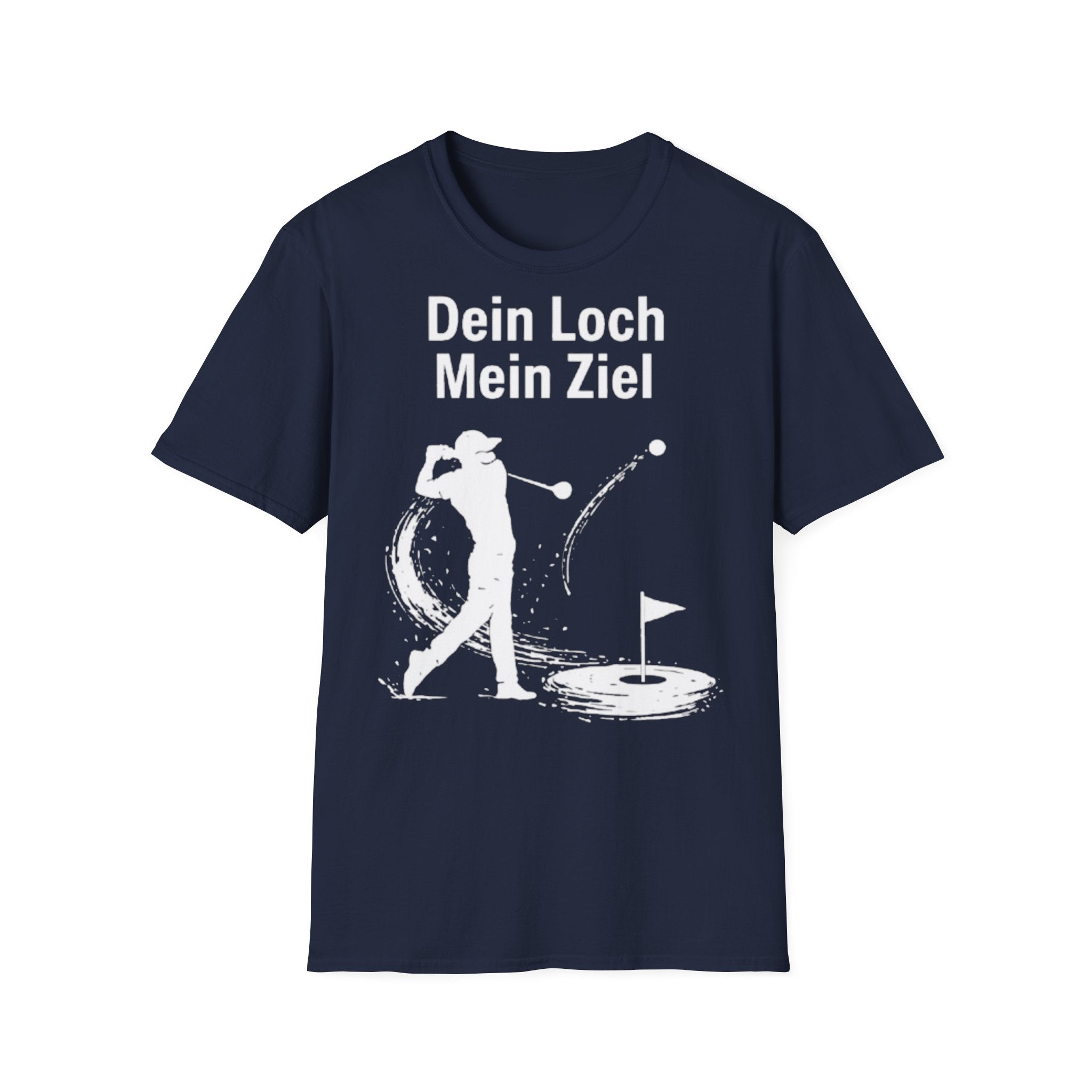 Dein Loch mein Ziel Shirt