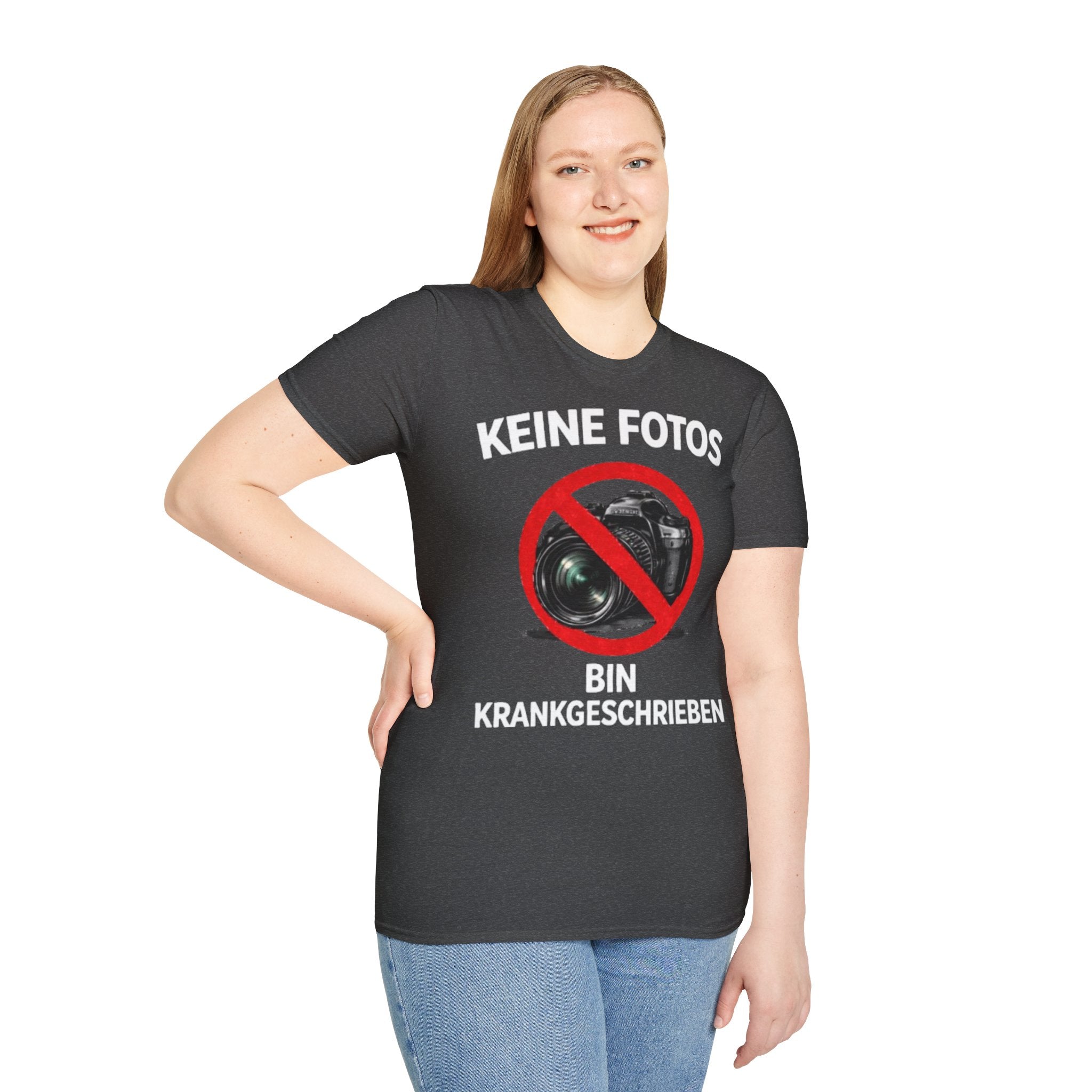 Keine Fotos Krankgeschrieben Shirt