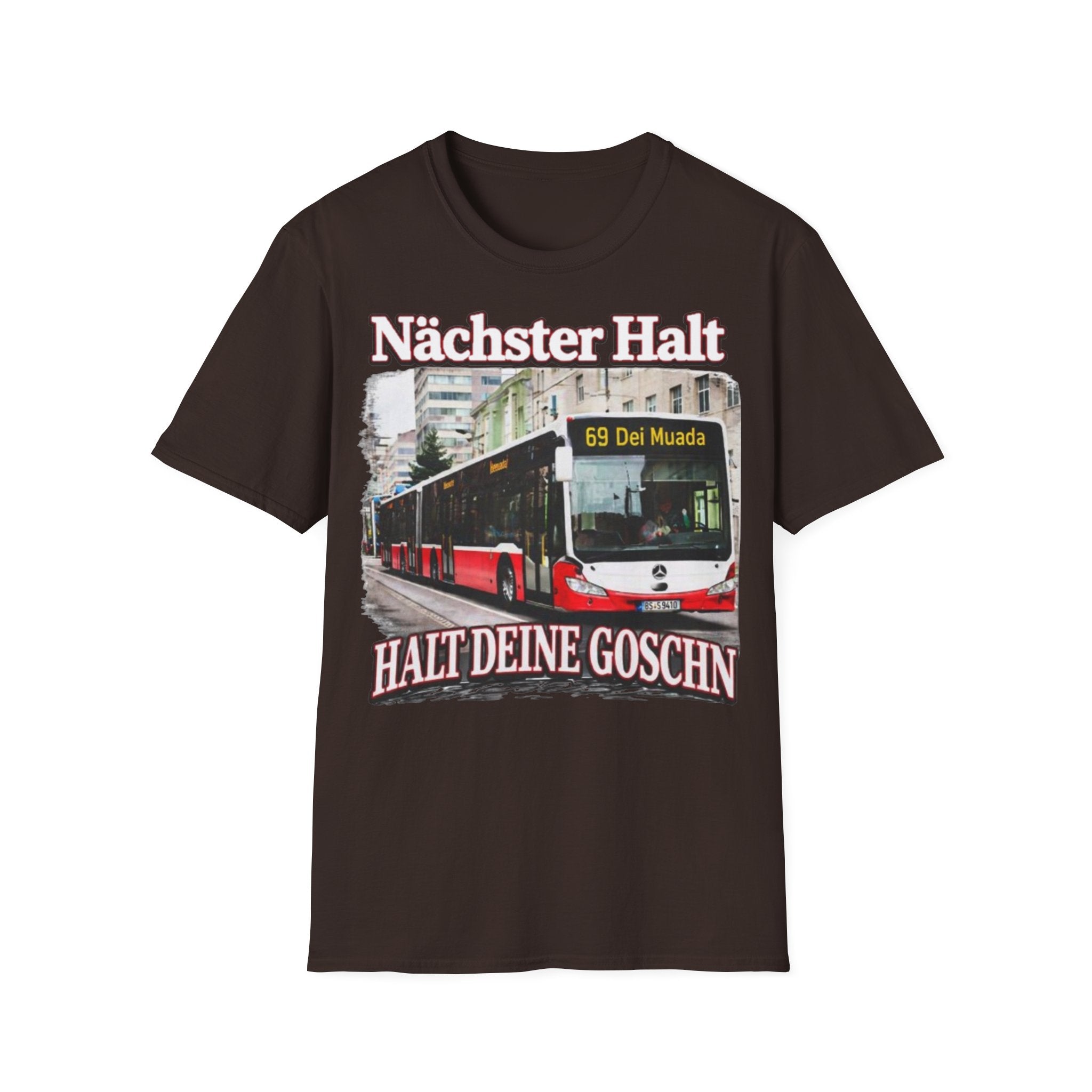 Nächster Halt Halt Deine Goschn Shirt