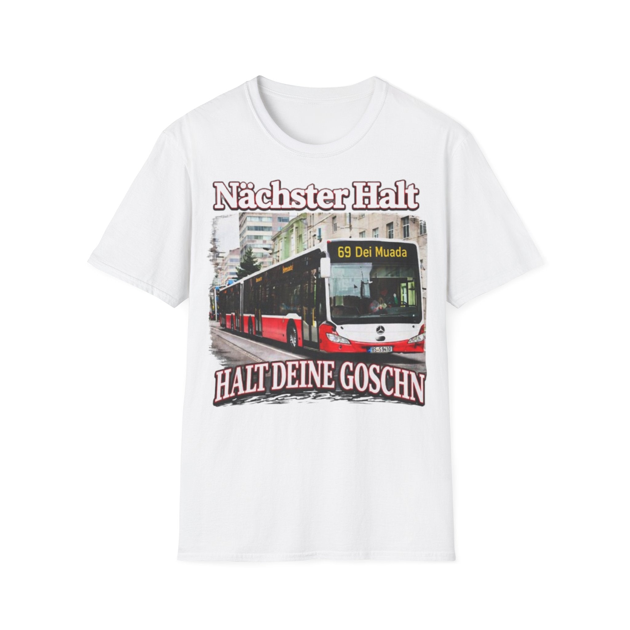 Nächster Halt Halt Deine Goschn Shirt