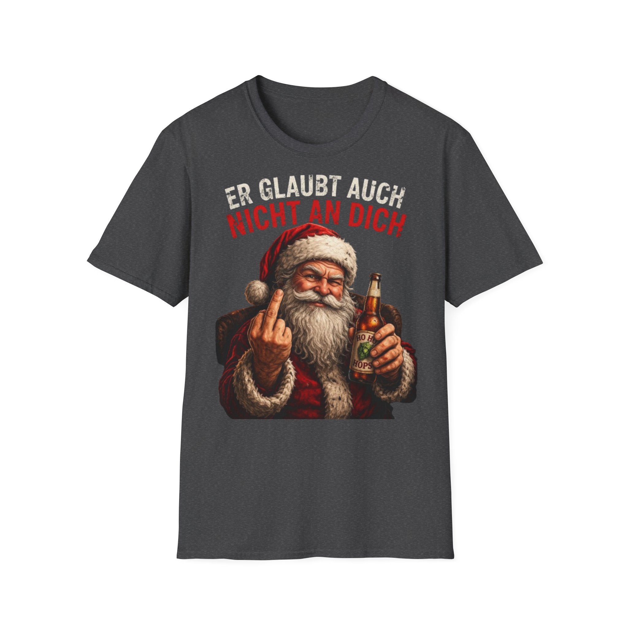 Weihnachtsmann "Er glaubt auch nicht an dich" Shirt