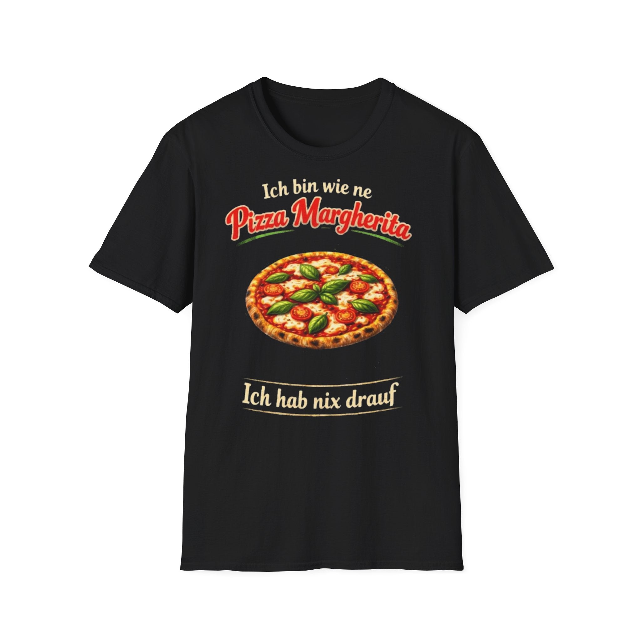 Pizza Margherita Shirt Ich hab nix drauf