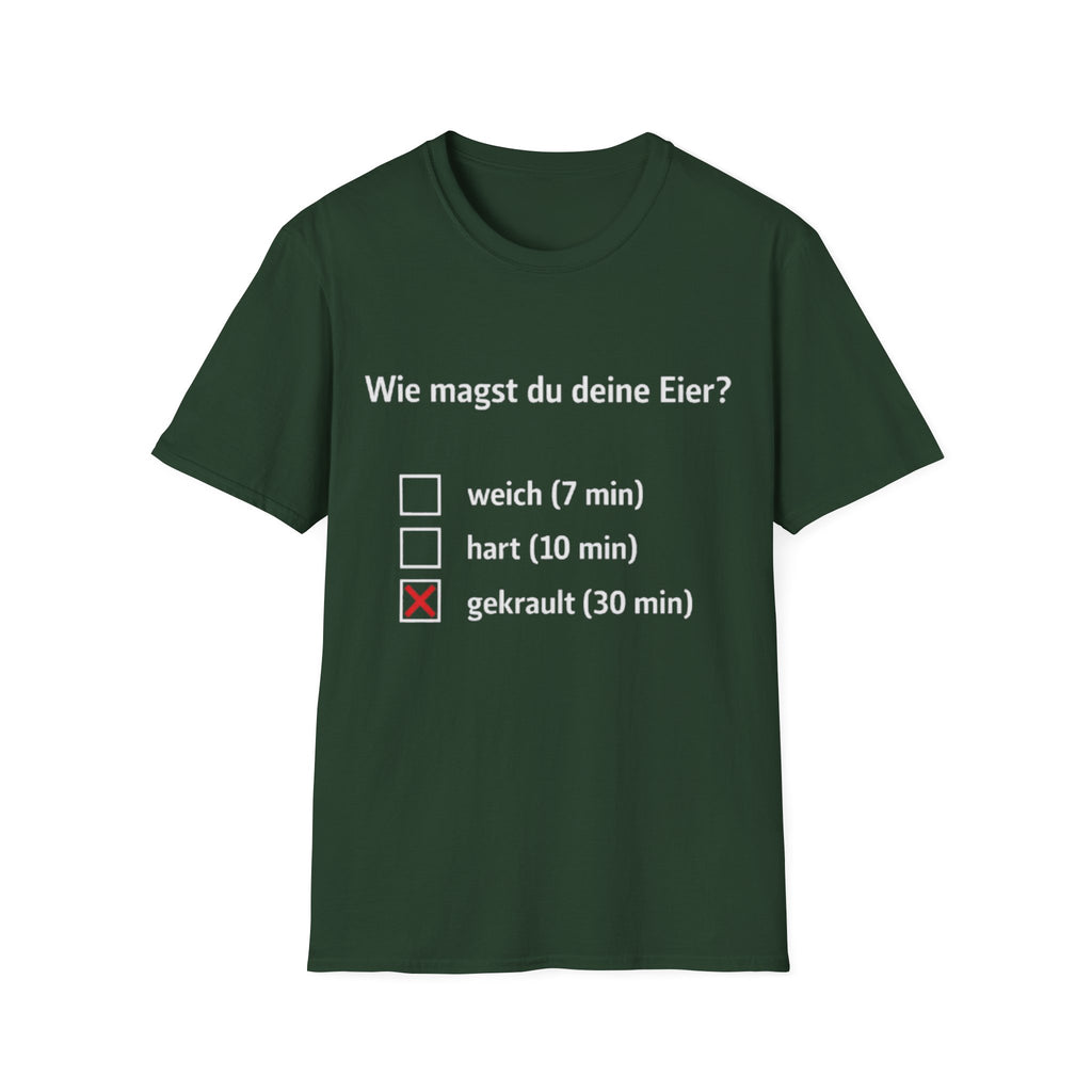 Wie magst du deine Eier Shirt