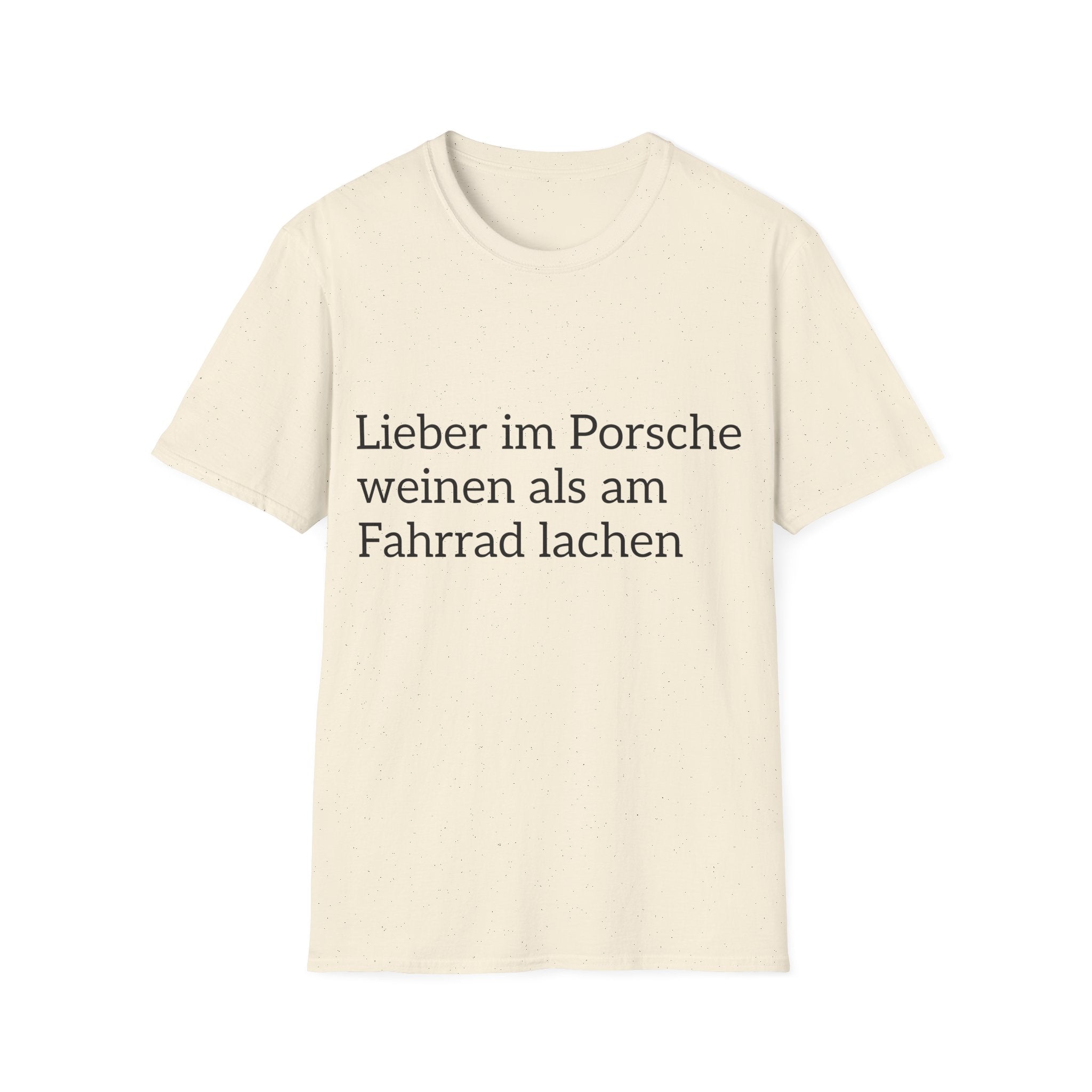 Lieber im Porsche weinen Shirt