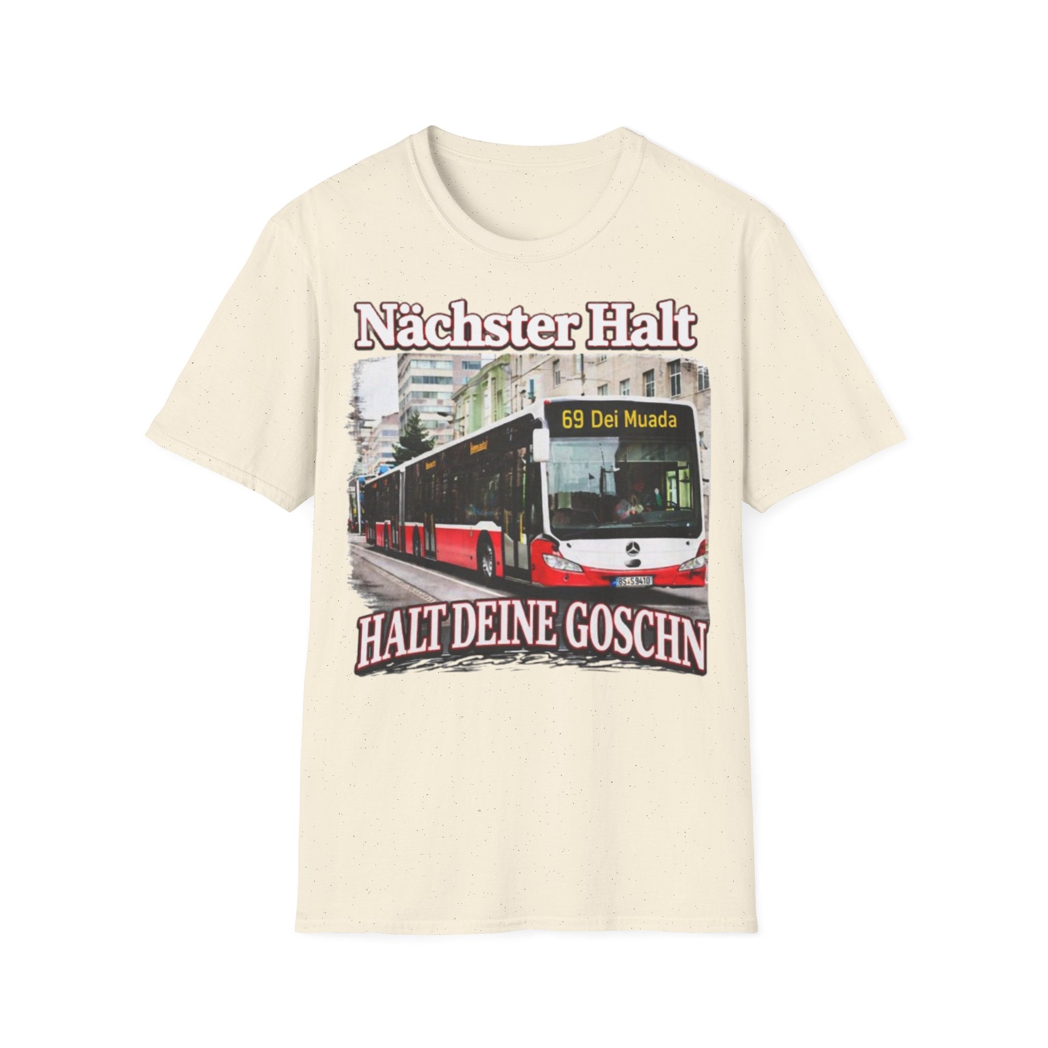 Nächster Halt Halt Deine Goschn Shirt