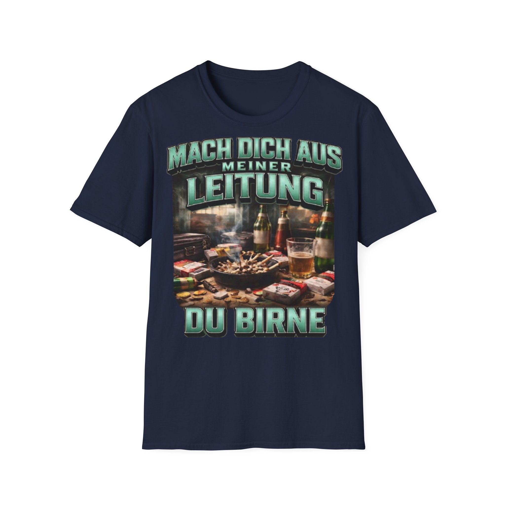 Mach Dich Aus Meiner Leitung Du Birne Shirt
