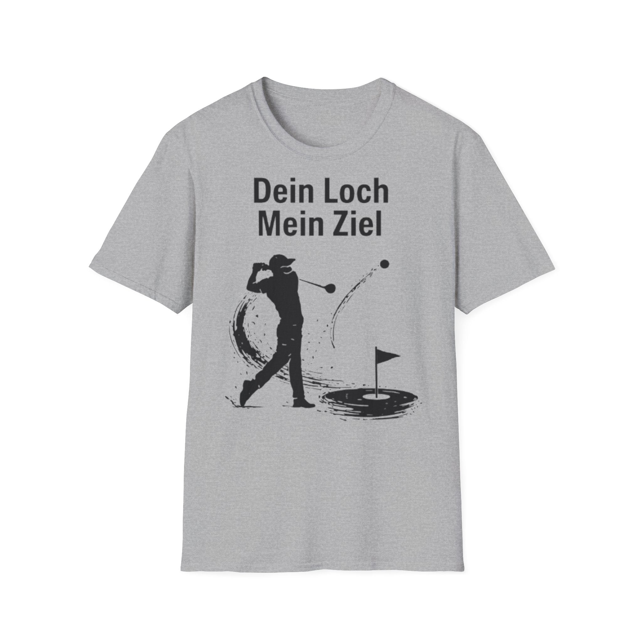 Dein Loch mein Ziel Shirt