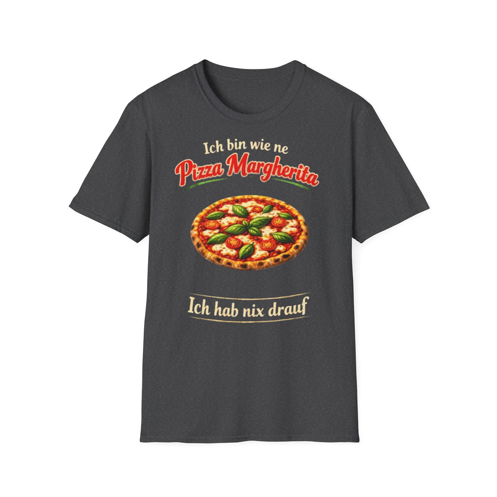 Pizza Margherita Shirt Ich hab nix drauf