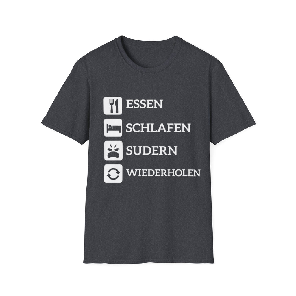Essen Schlafen Sudern Wiederholen Shirt