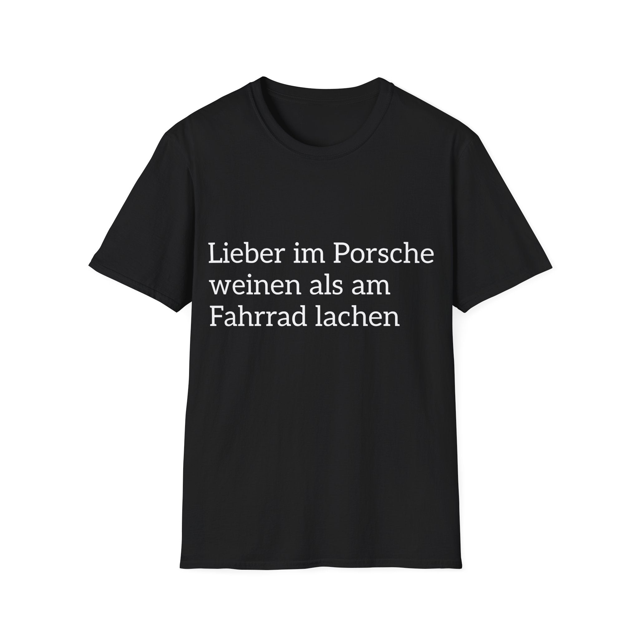 Lieber im Porsche weinen Shirt