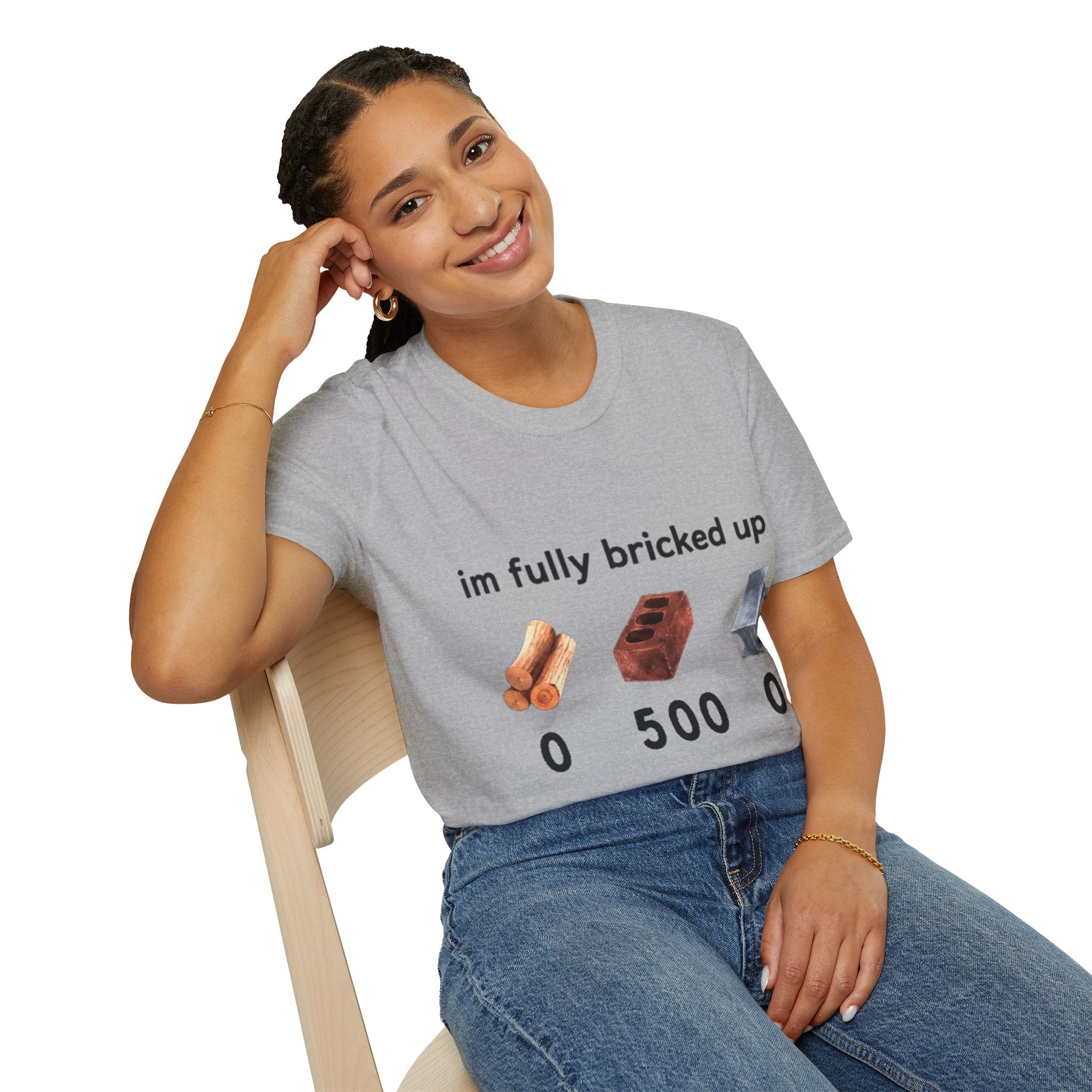 I'm Fully Bricked Up Shirt