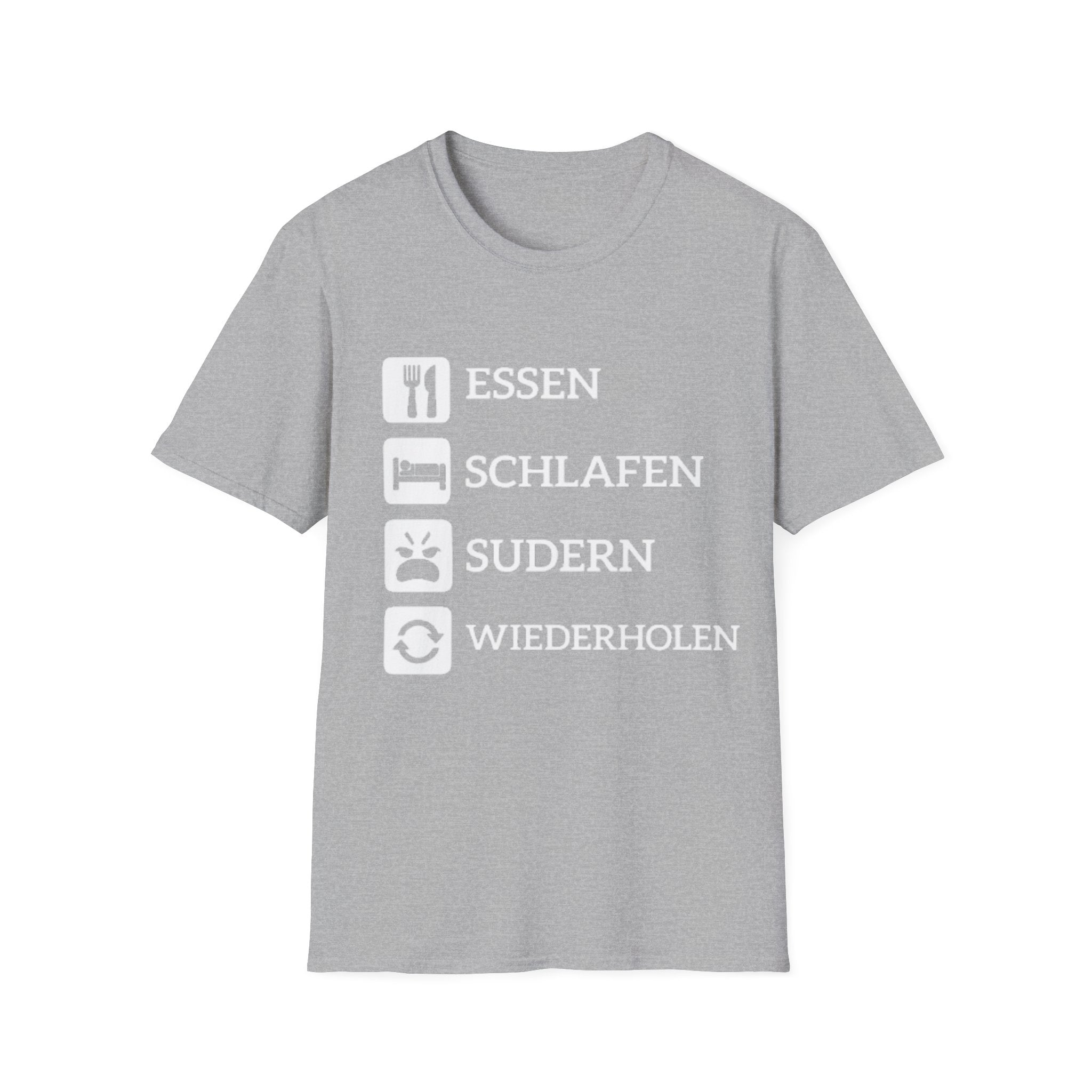 Essen Schlafen Sudern Wiederholen Shirt