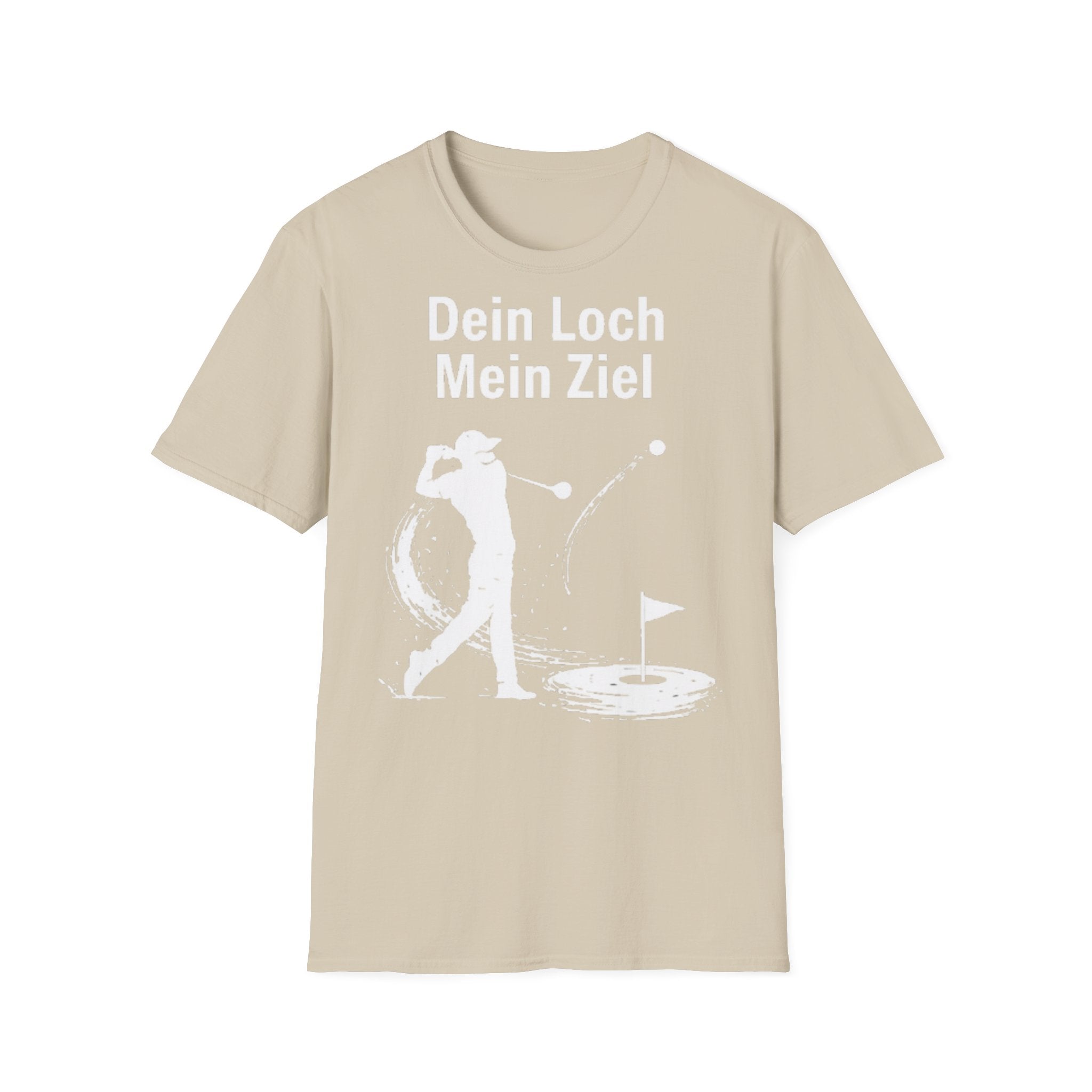 Dein Loch mein Ziel Shirt