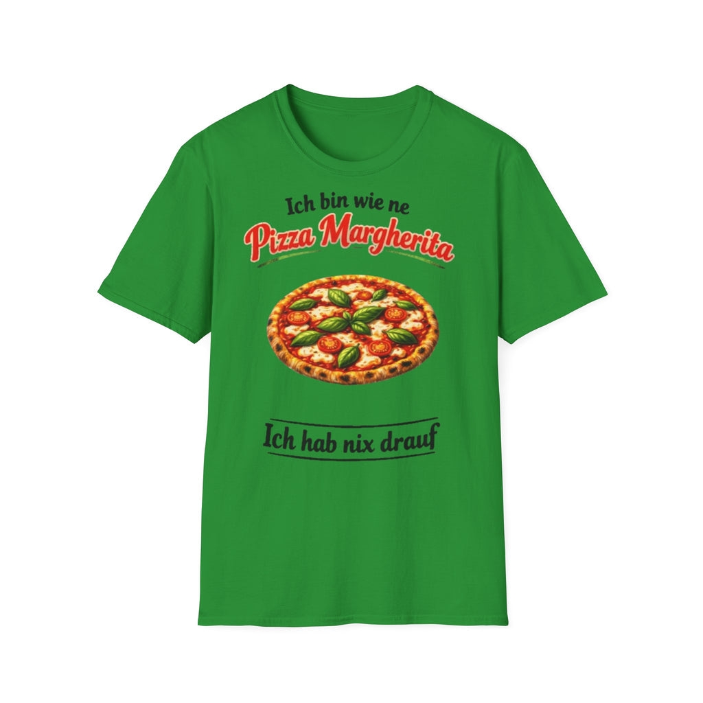 Pizza Margherita Shirt Ich hab nix drauf