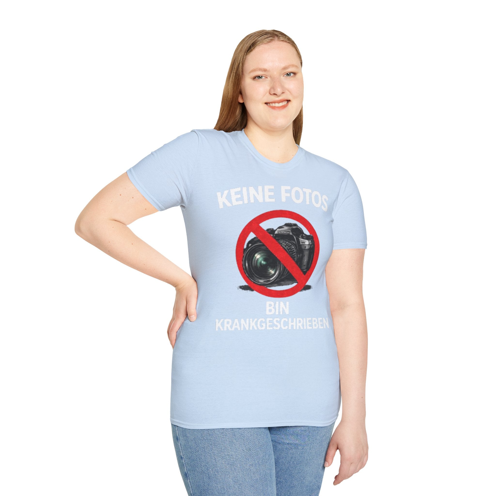 Keine Fotos Krankgeschrieben Shirt