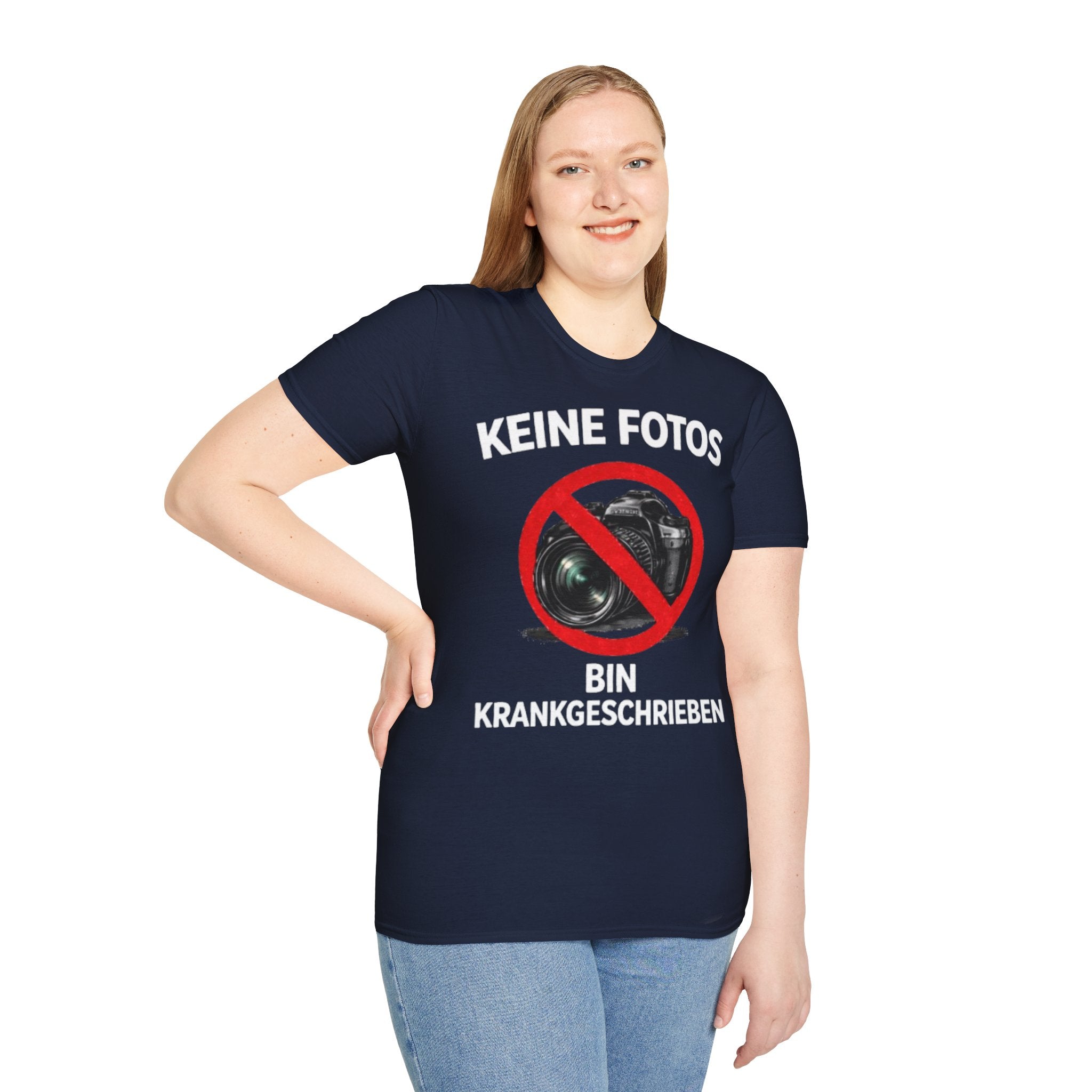 Keine Fotos Krankgeschrieben Shirt