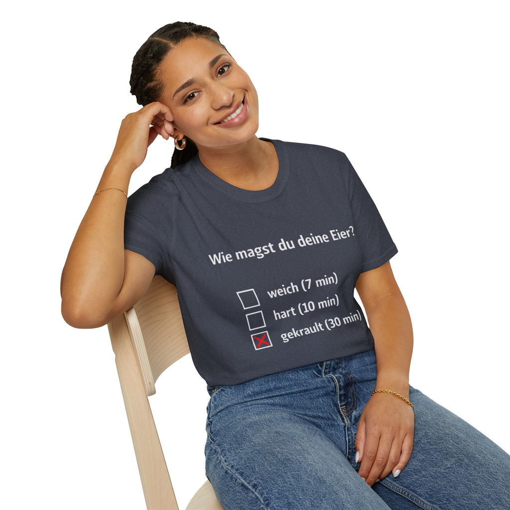 Wie magst du deine Eier Shirt
