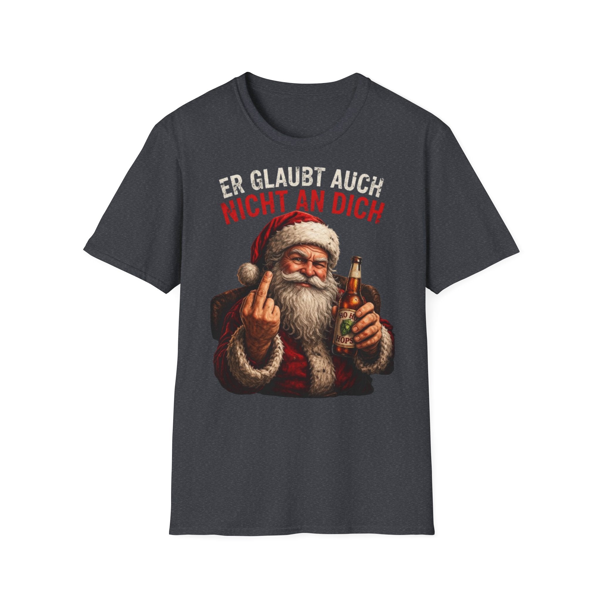 Weihnachtsmann "Er glaubt auch nicht an dich" Shirt