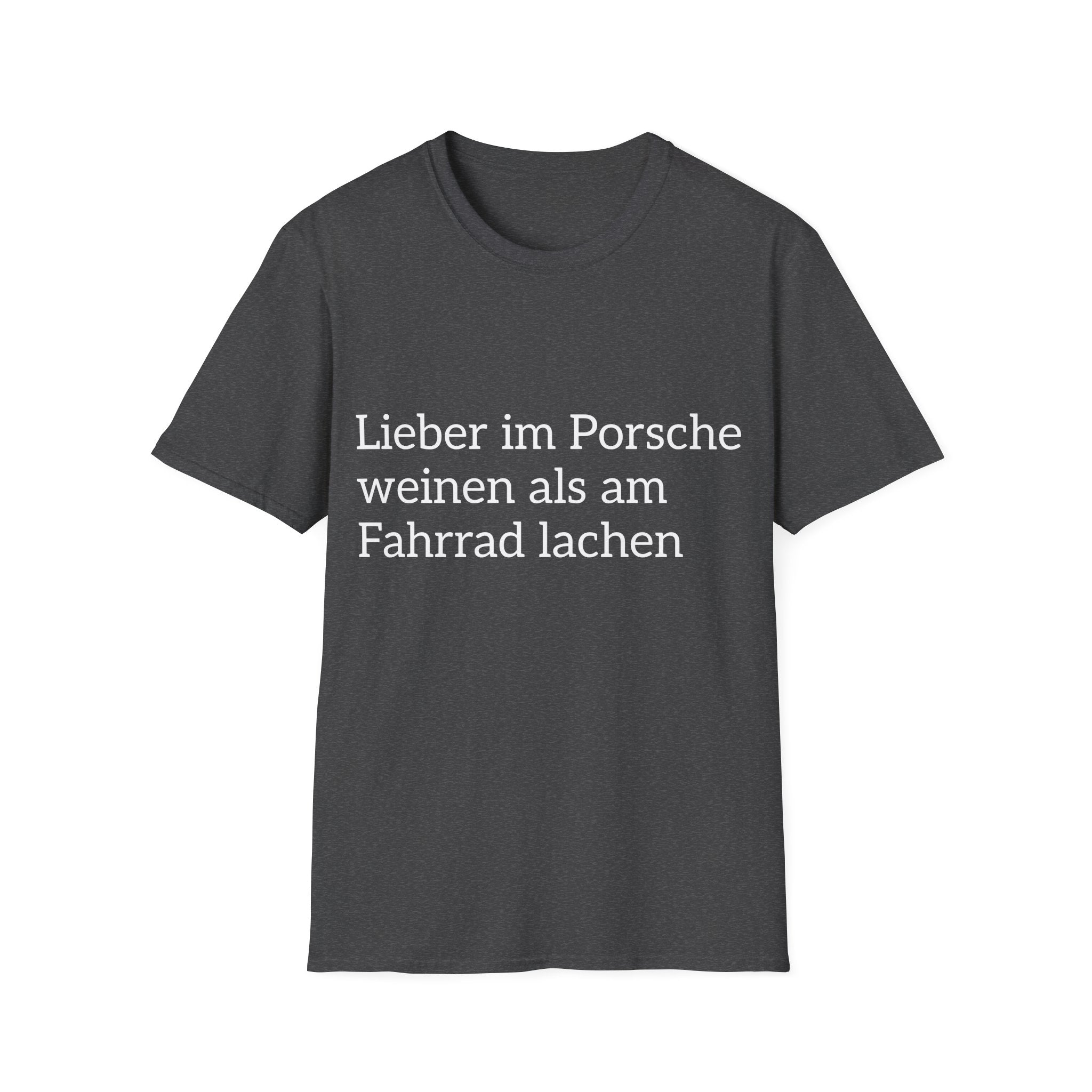Lieber im Porsche weinen Shirt