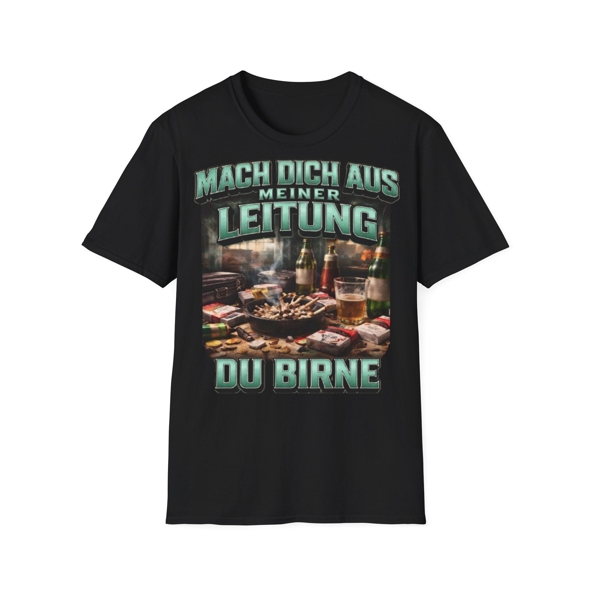 Mach Dich Aus Meiner Leitung Du Birne Shirt