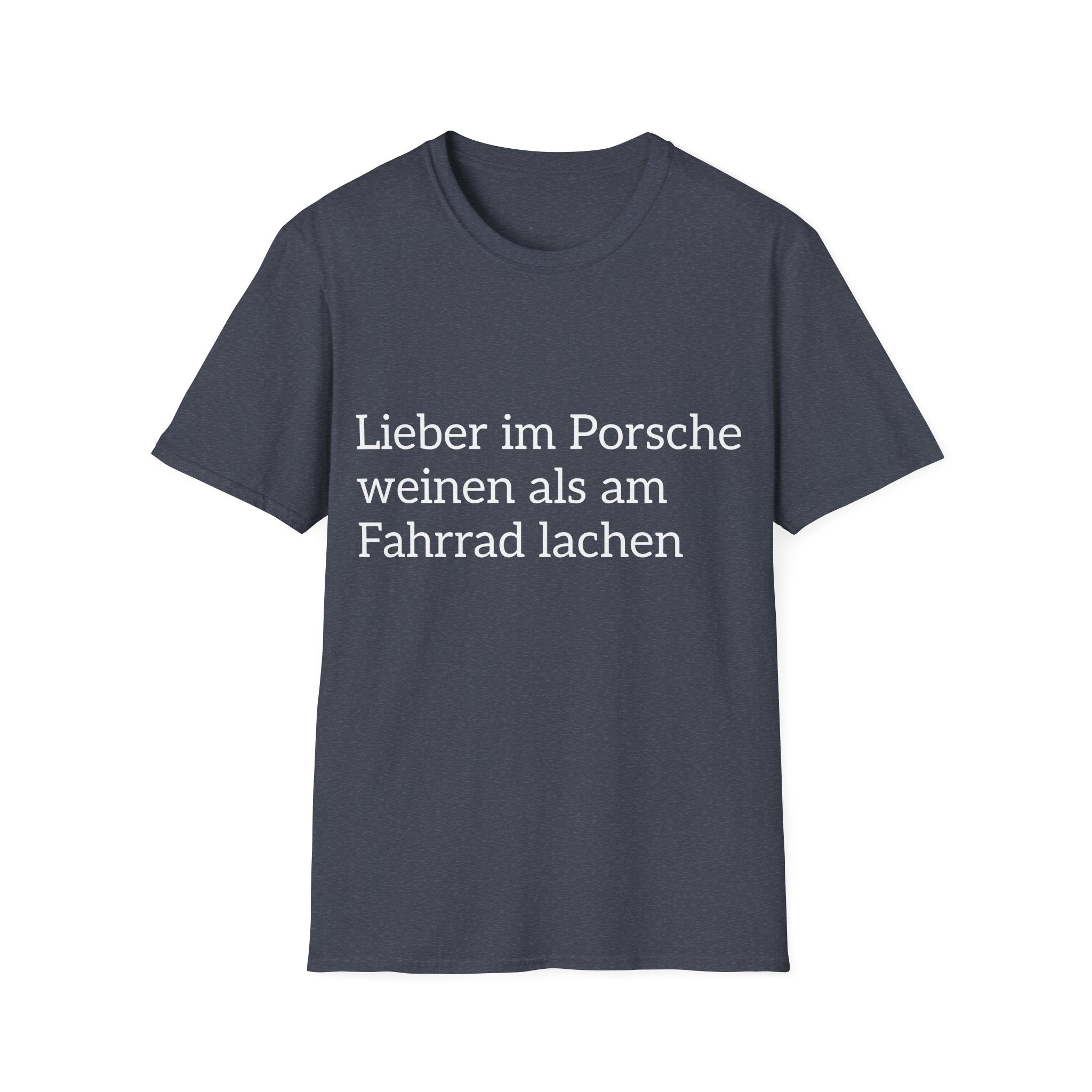 Lieber im Porsche weinen Shirt