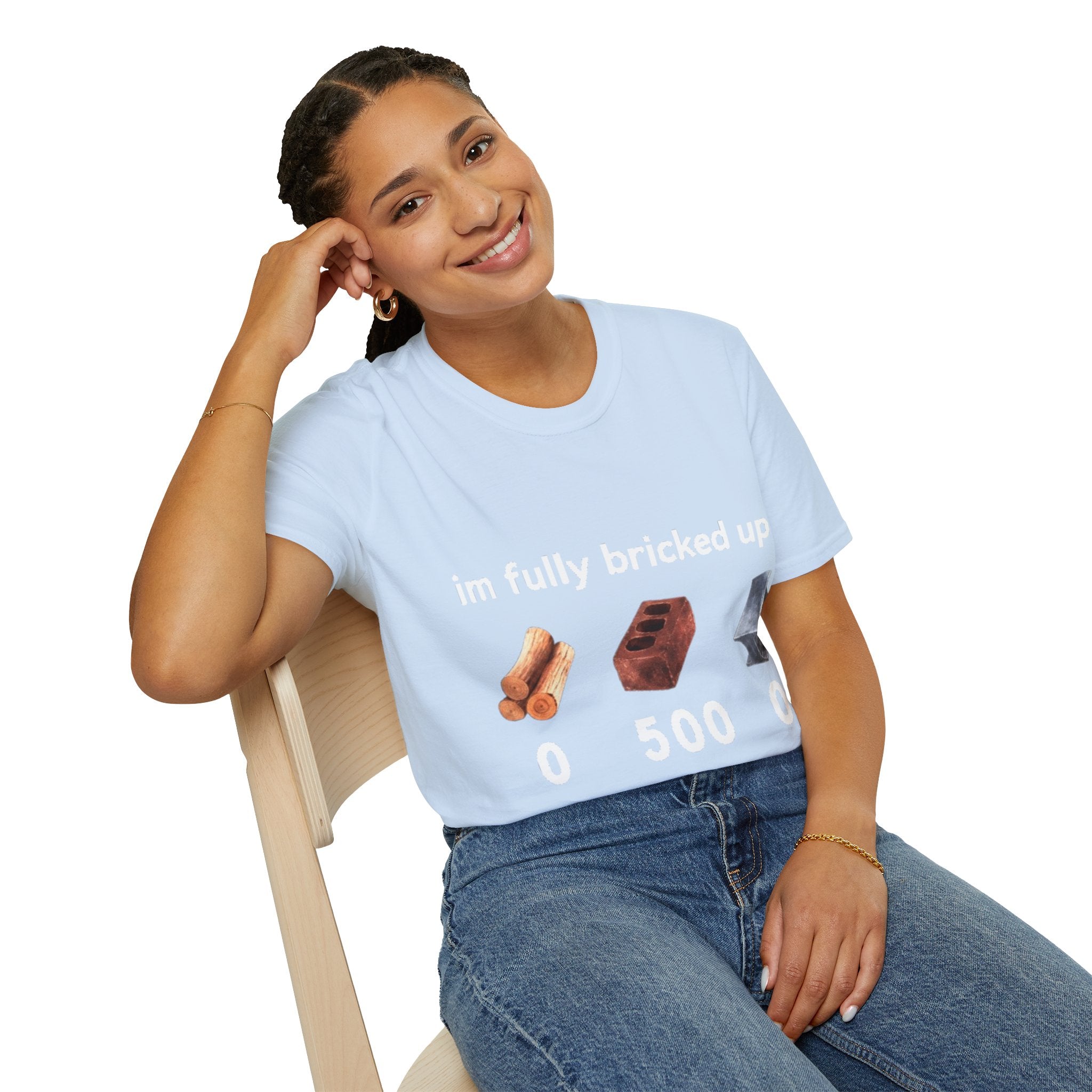 I'm Fully Bricked Up Shirt