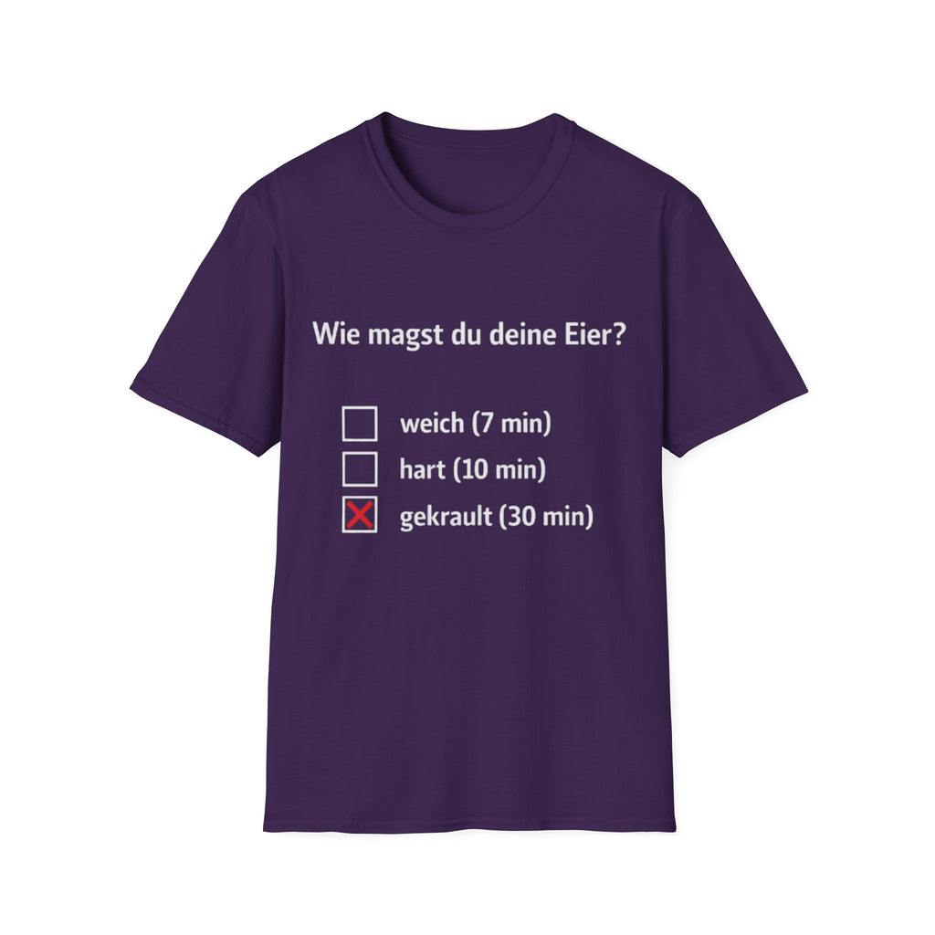 Wie magst du deine Eier Shirt