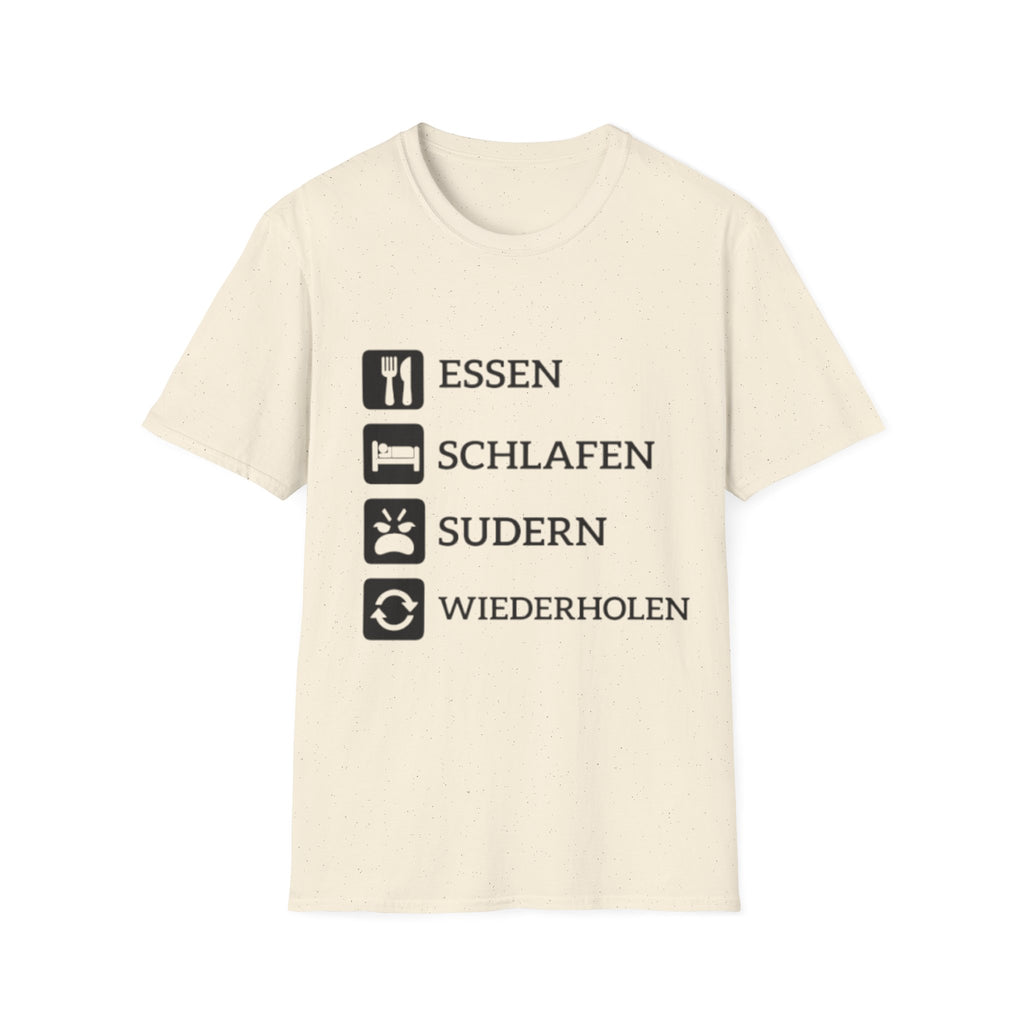 Essen Schlafen Sudern Wiederholen Shirt