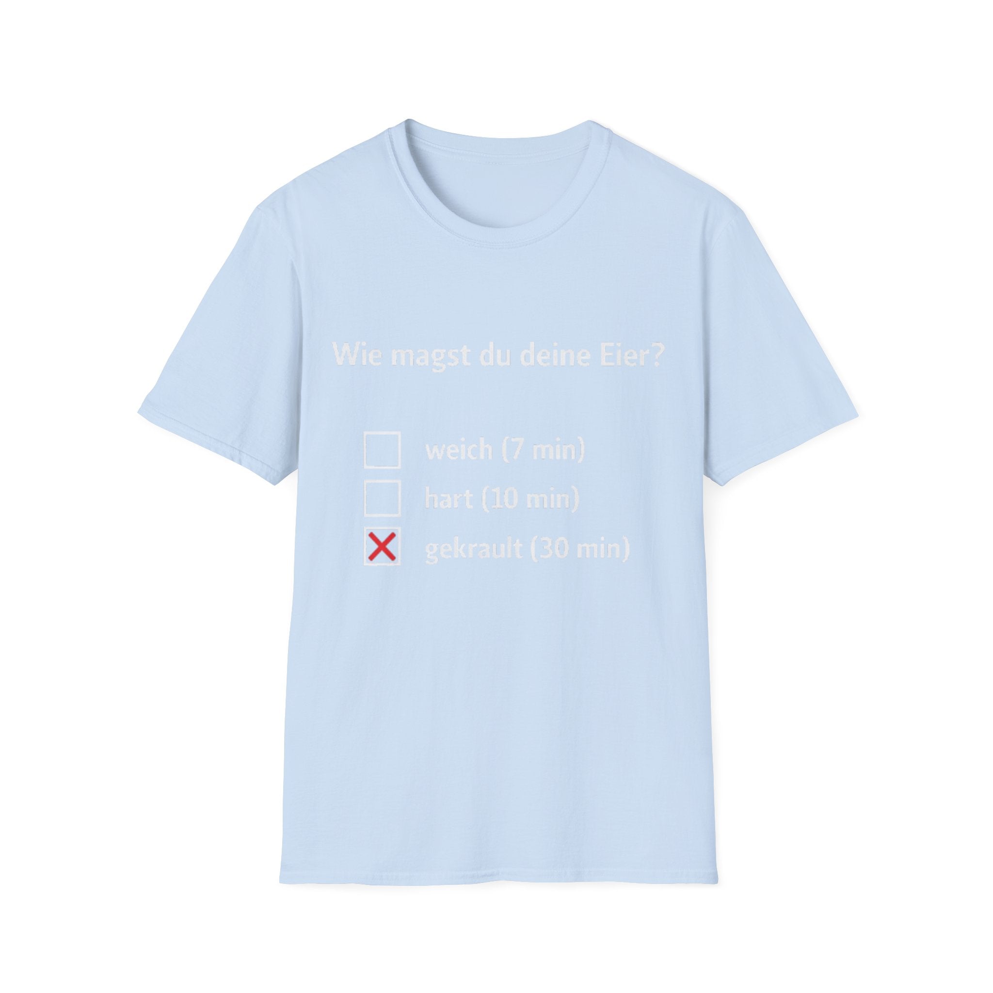 Wie magst du deine Eier Shirt