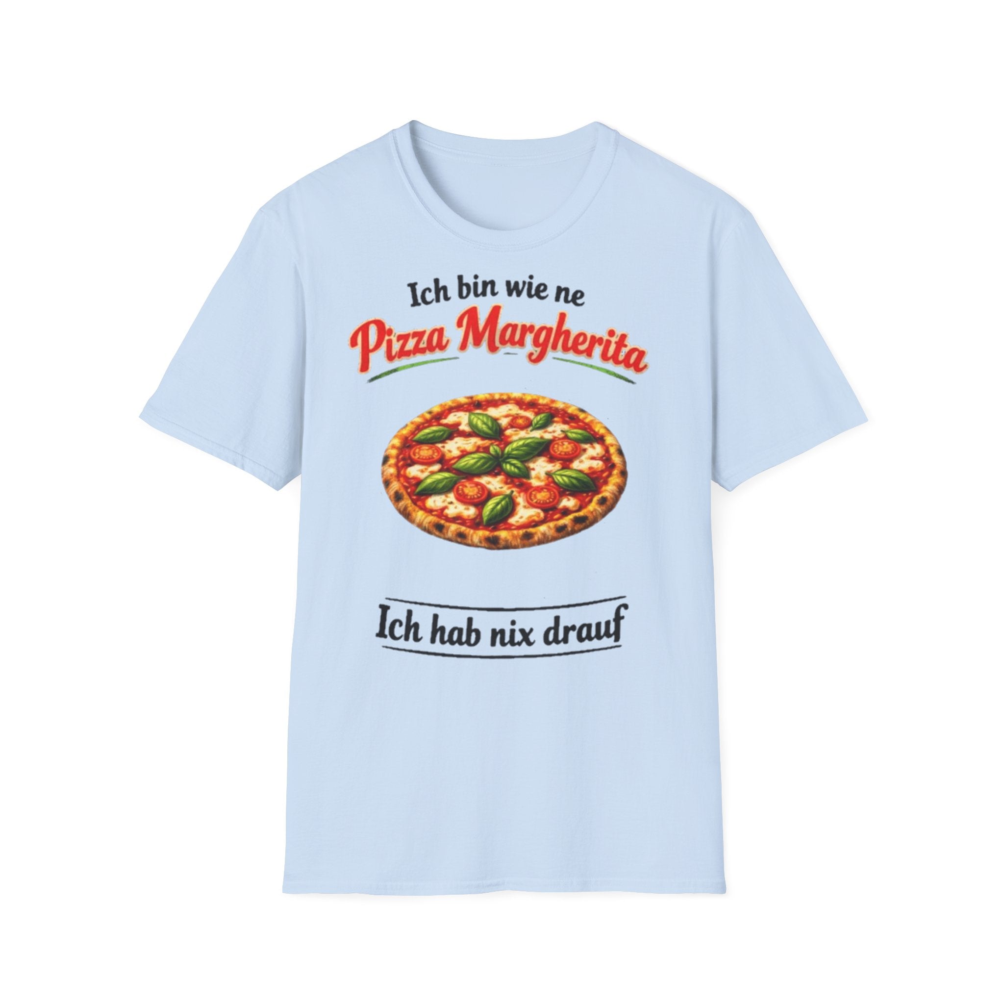 Pizza Margherita Shirt Ich hab nix drauf
