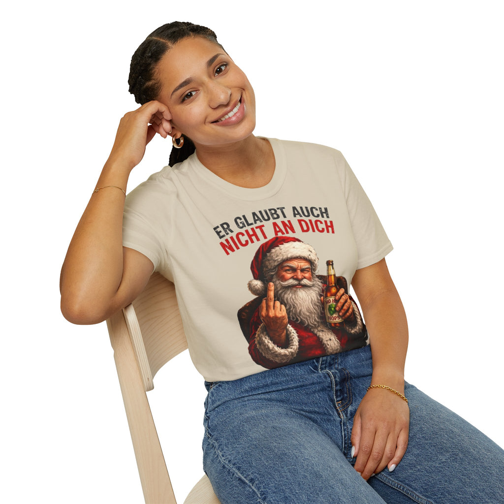 Weihnachtsmann "Er glaubt auch nicht an dich" Shirt